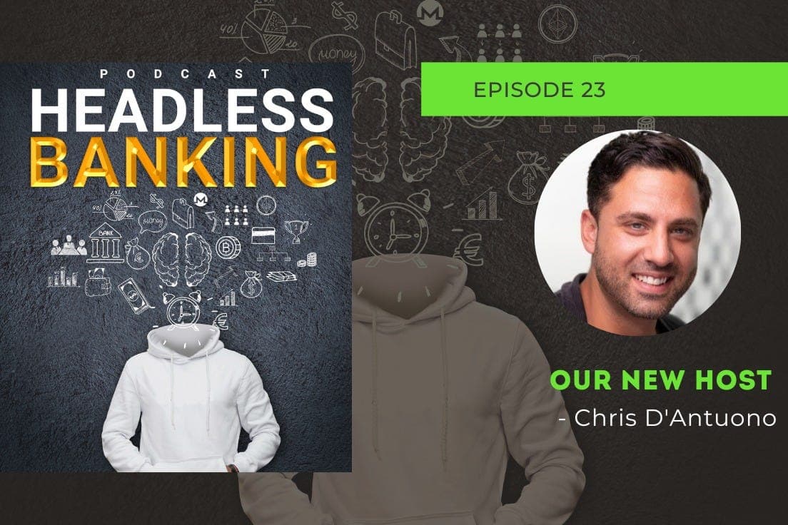 Chris Joins the Fun! - The Headless Banking Podcast cover