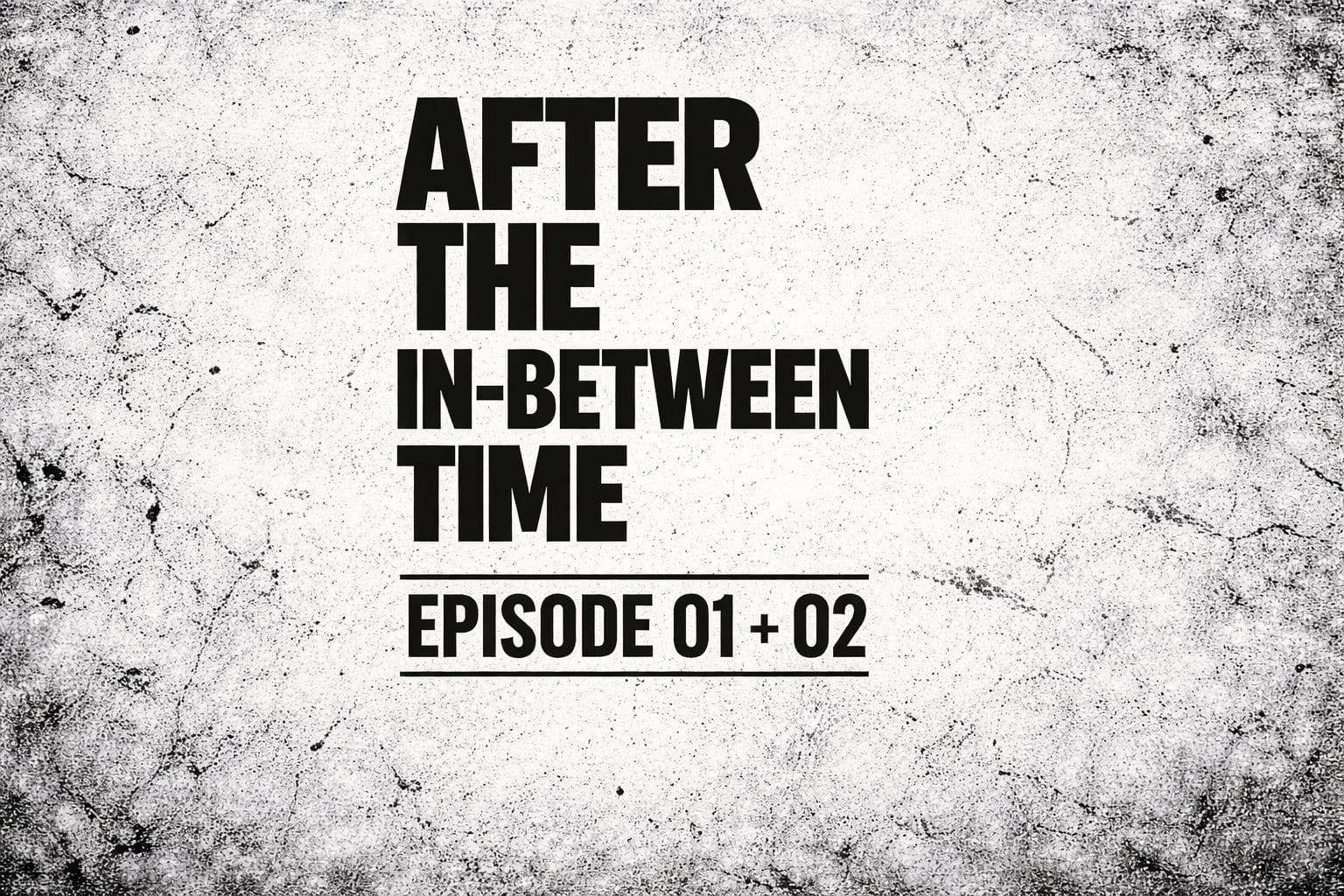 After The In-Between Time: Ep 01 & 02 - The Mother of Exiles cover