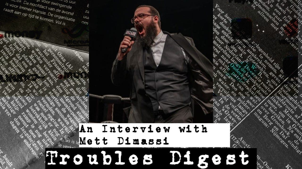 An Interview with Mett Dimassi - Troubles Wrestling cover