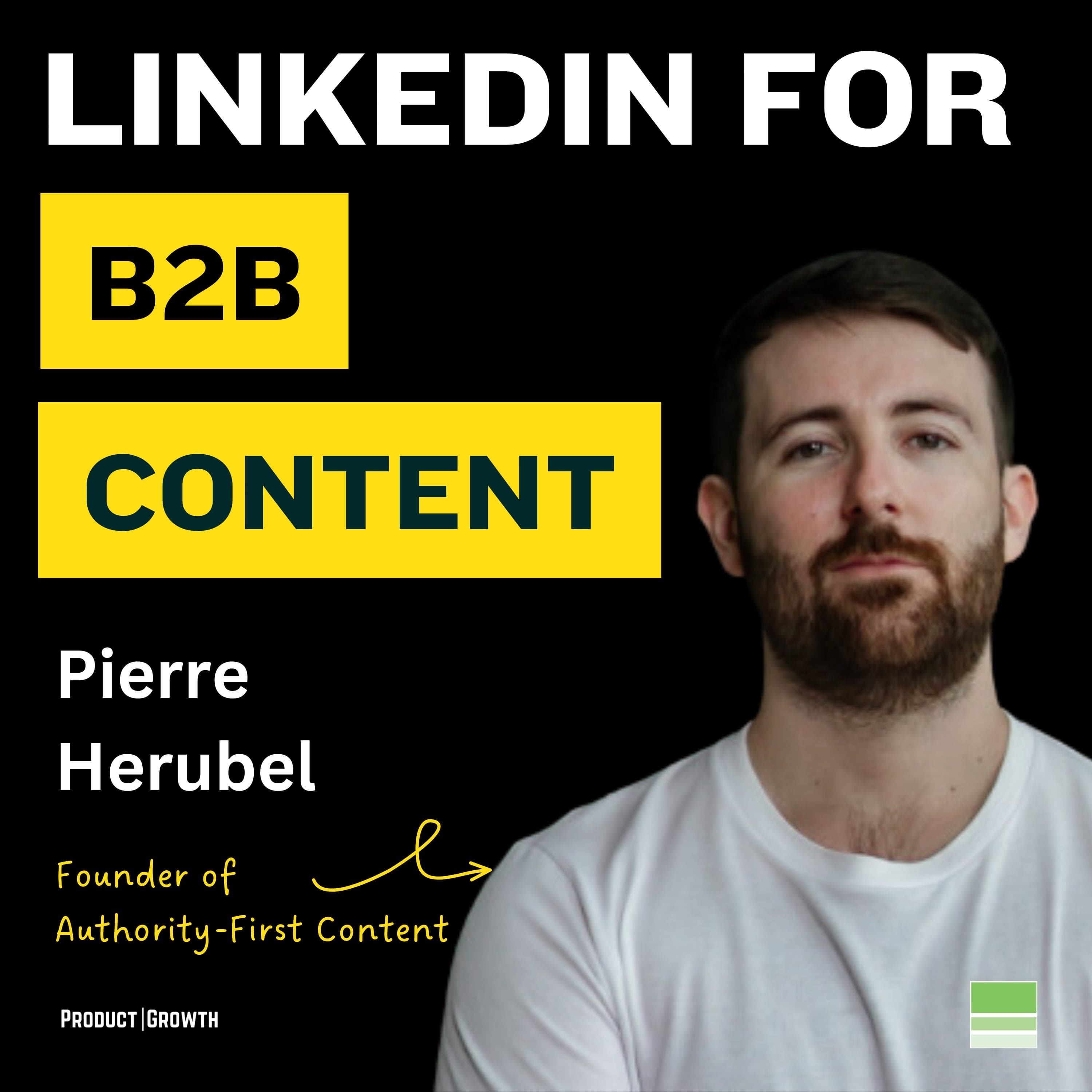 Growing to 125K+ on LinkedIn and Cracking B2B Content with Pierre Herubel - The Growth Podcast cover