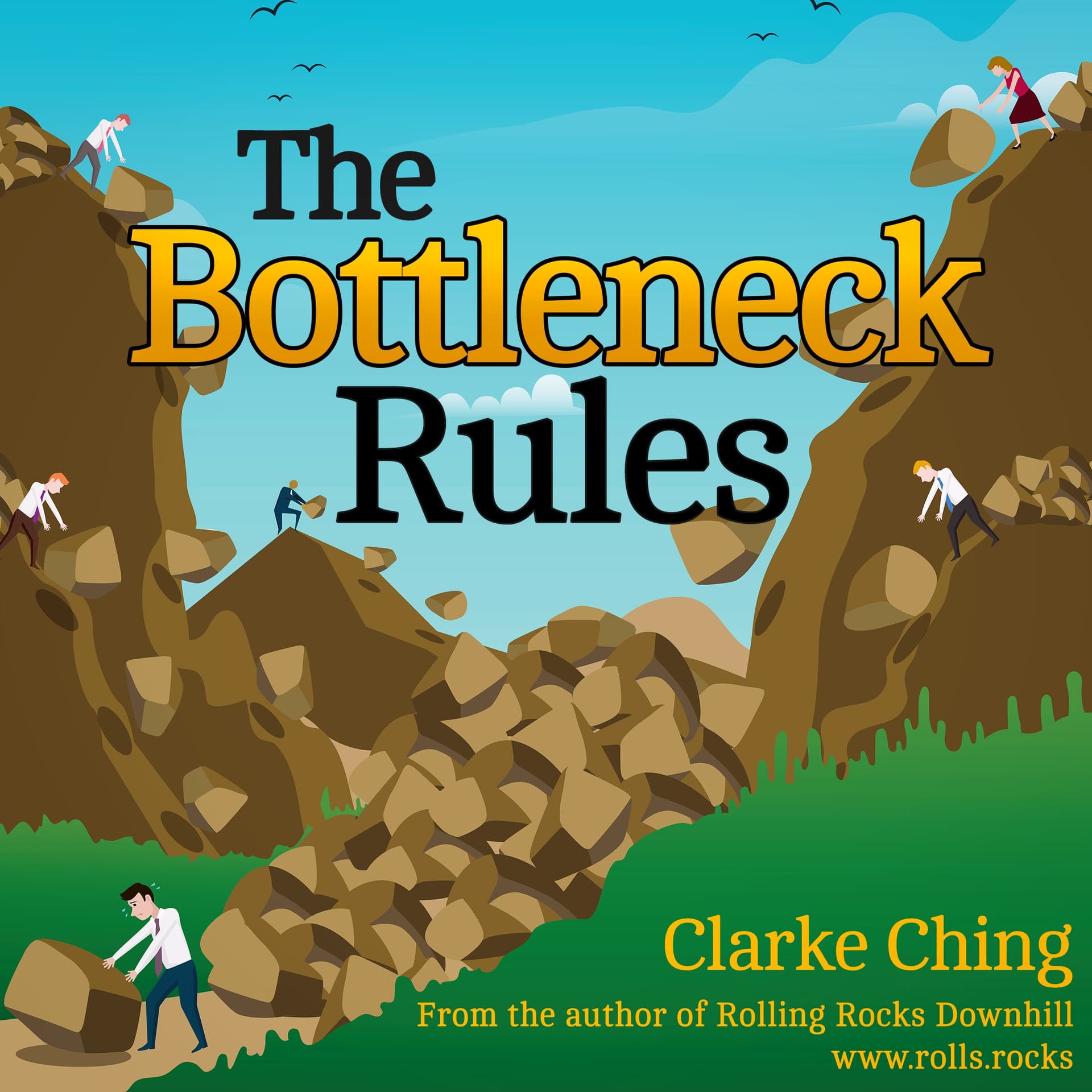 The Bottleneck Rules - Full Audiobook - By Clarke Ching — The Bottleneck Guy Podcast cover