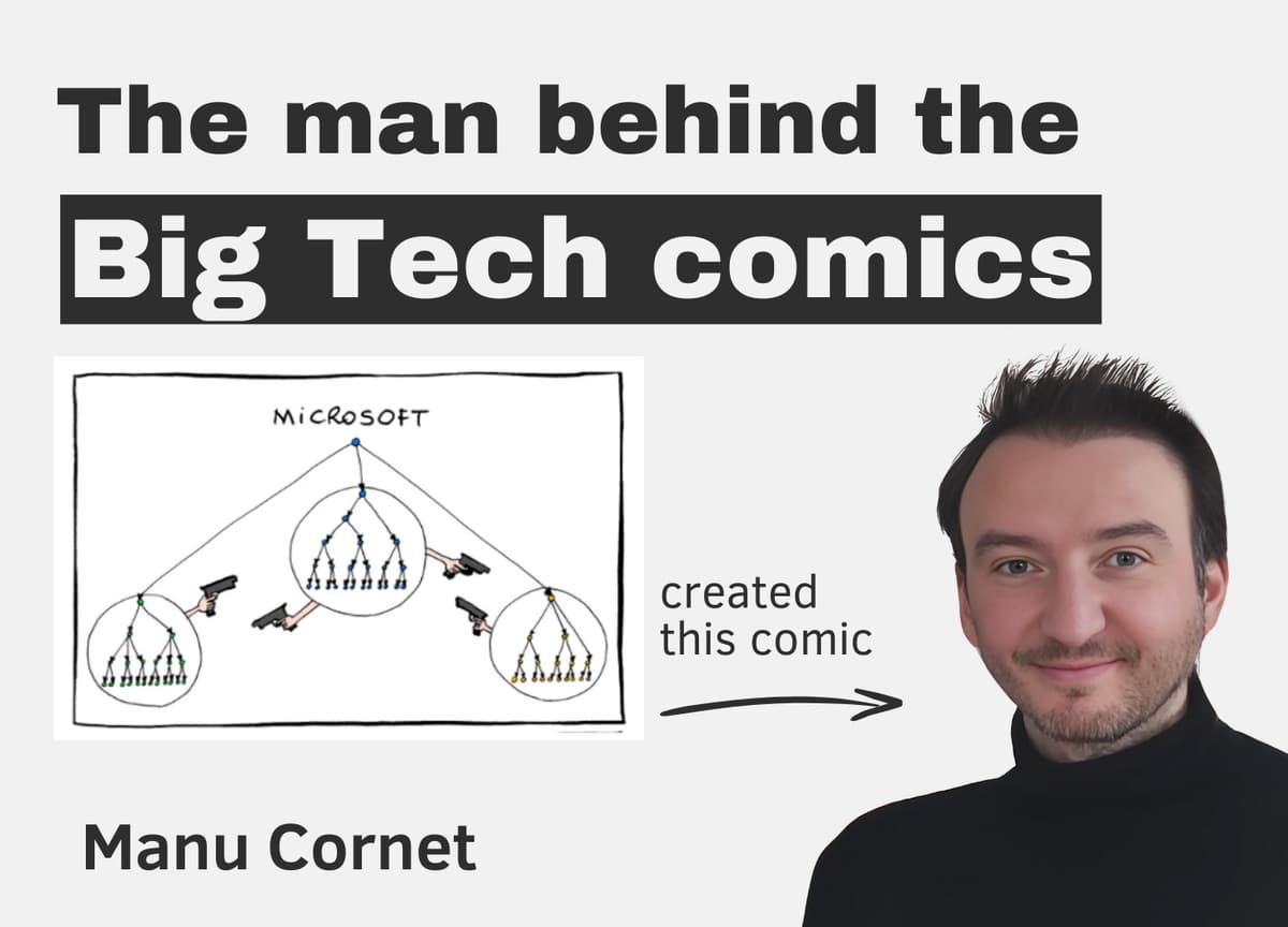 The man behind the Big Tech comics – with Manu Cornet - The Pragmatic Engineer cover