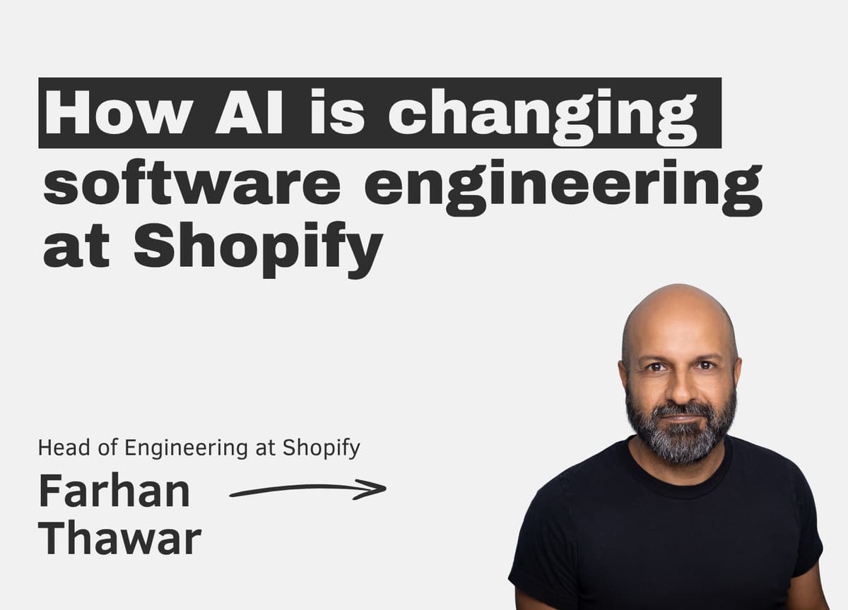 How AI is changing software engineering at Shopify with Farhan Thawar - The Pragmatic Engineer cover