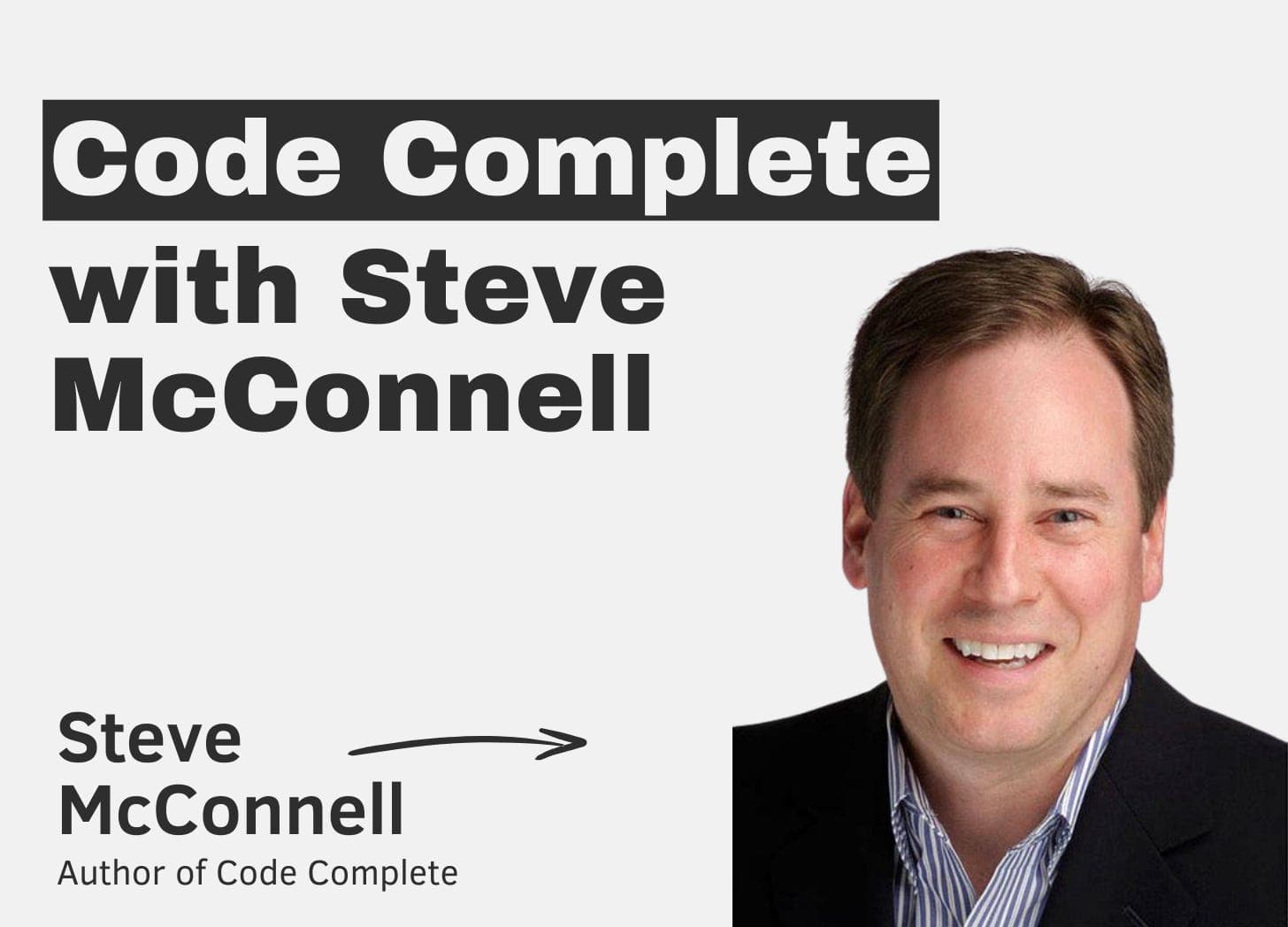 Code Complete with Steve McConnell - The Pragmatic Engineer cover