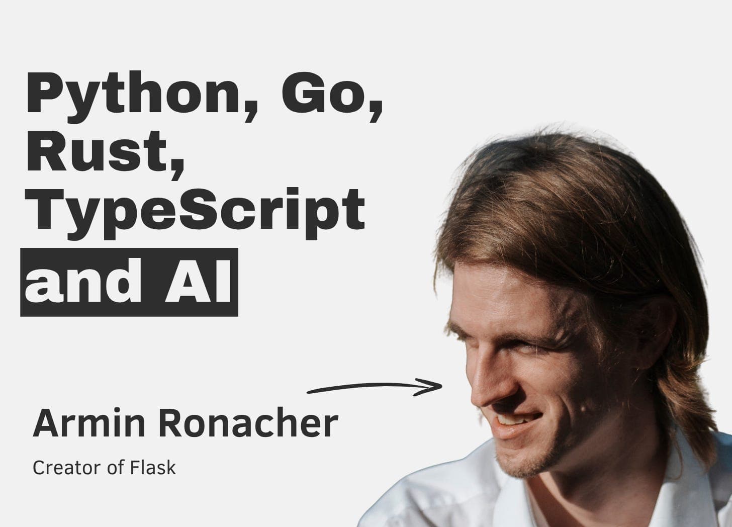 Python, Go, Rust, TypeScript and AI with Armin Ronacher - The Pragmatic Engineer cover