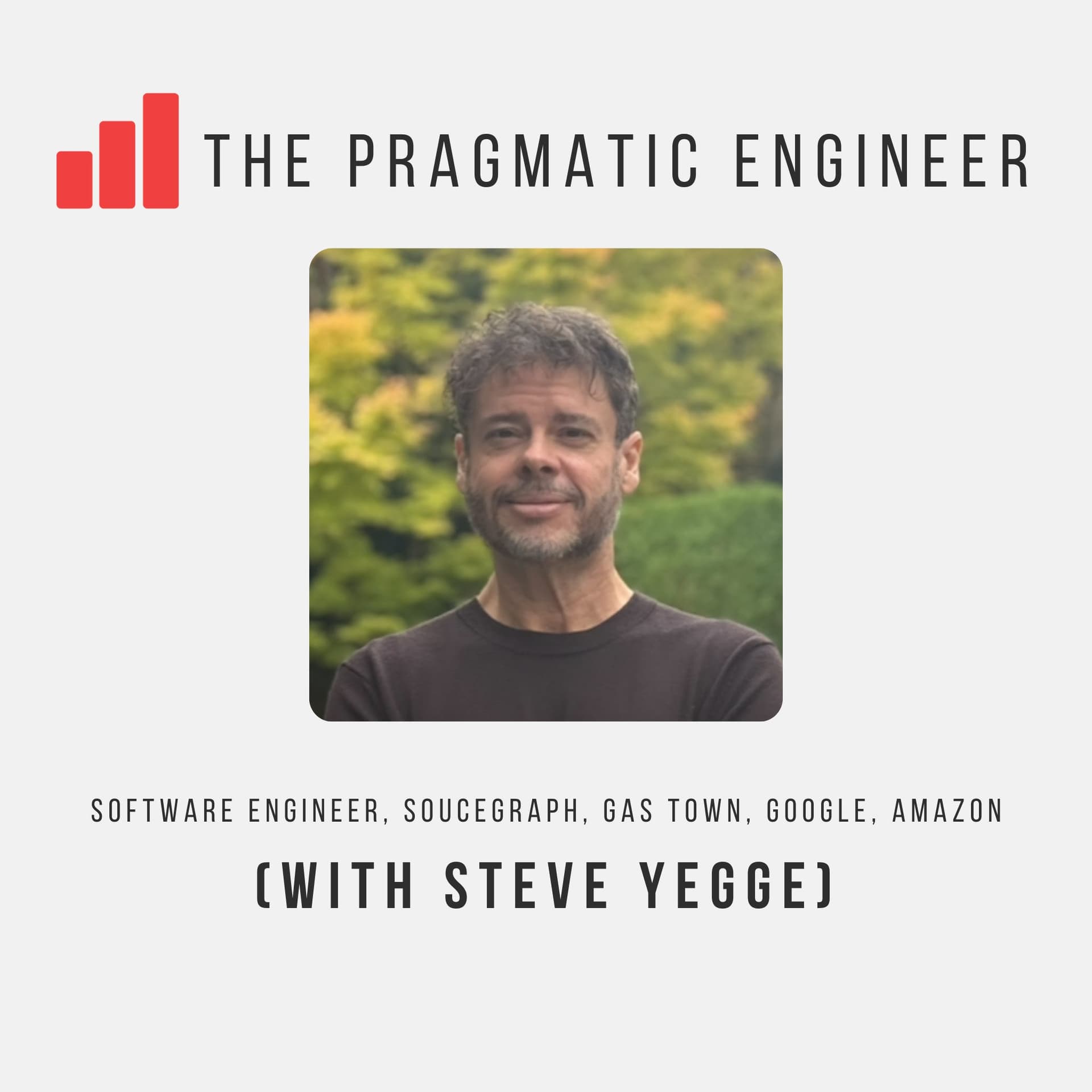 From IDEs to AI Agents with Steve Yegge - The Pragmatic Engineer cover