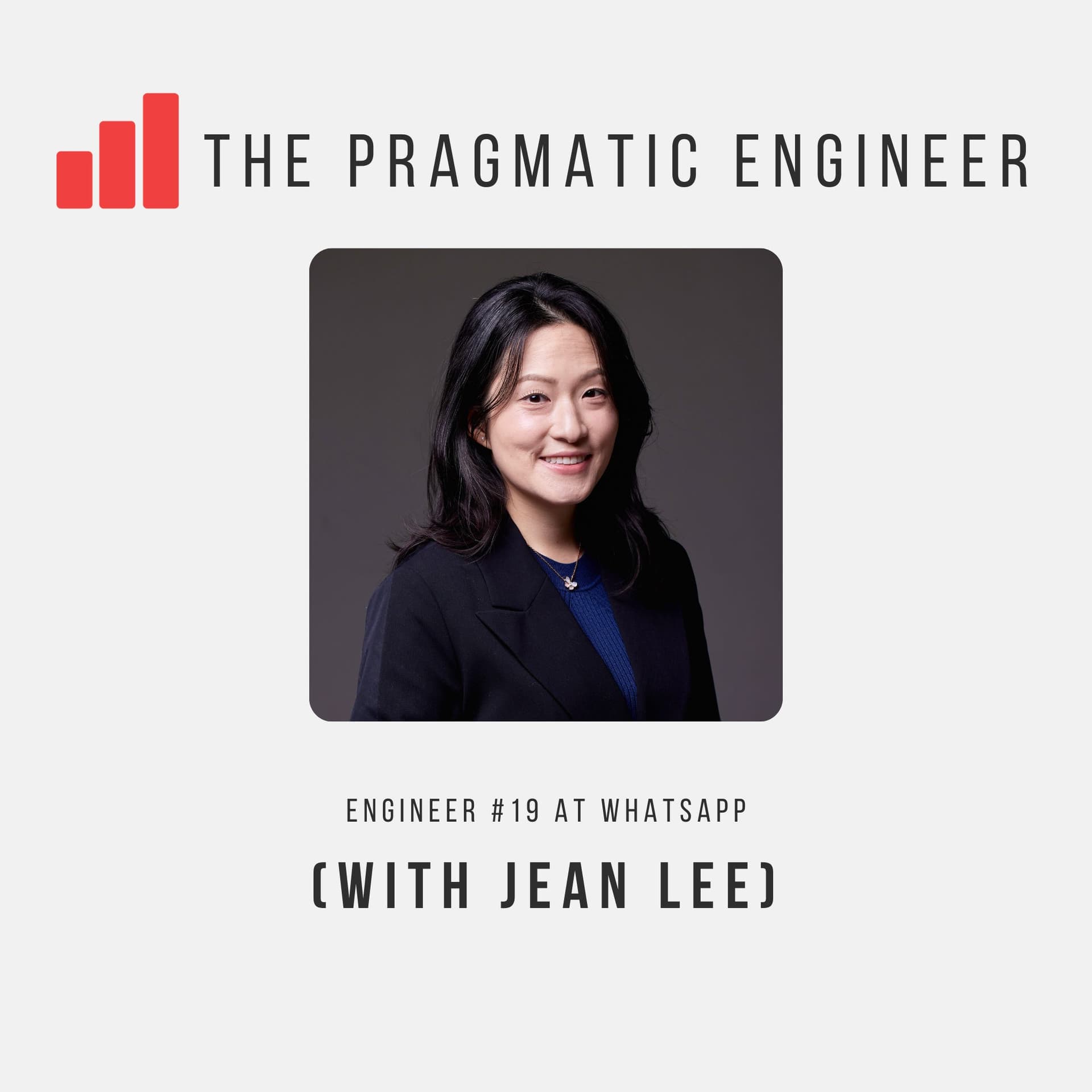 Building WhatsApp with Jean Lee - The Pragmatic Engineer cover