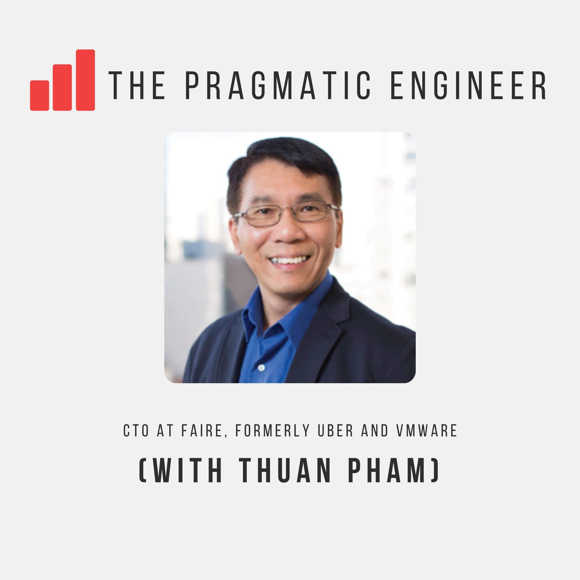 Scaling Uber with Thuan Pham (Uber’s first CTO) - The Pragmatic Engineer cover