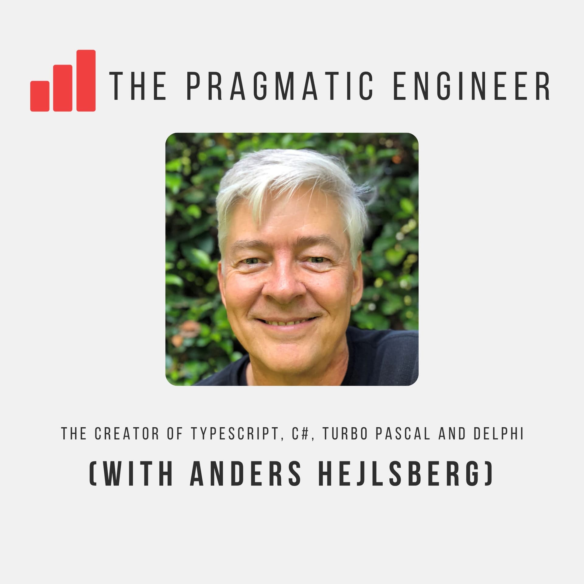 TypeScript, C# and Turbo Pascal with Anders Hejlsberg — The Pragmatic Engineer cover