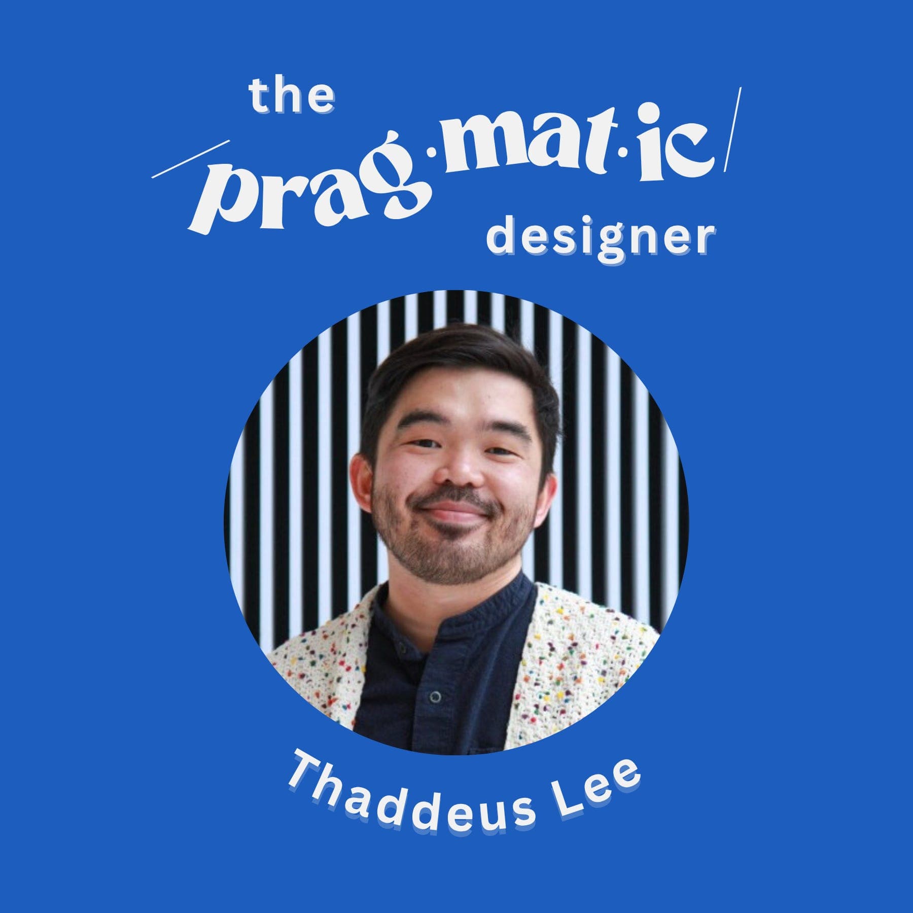 Design Beyond Aesthetics | Thaddeus Lee - The Pragmatic Designers cover