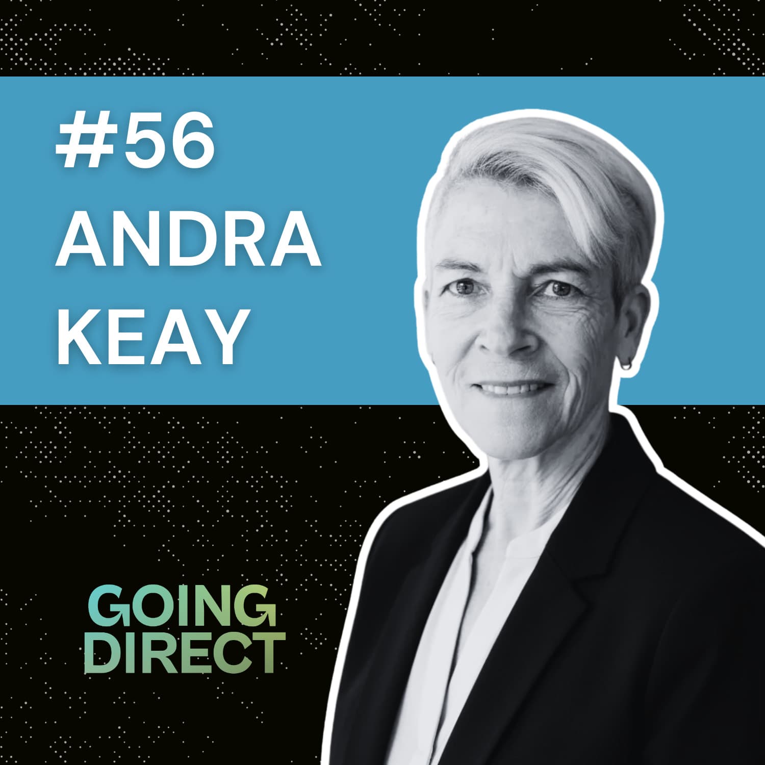 #56 Andra Keay: 5 Ethical Laws of Robotics & The Future of Automation — Going Direct Conversations cover
