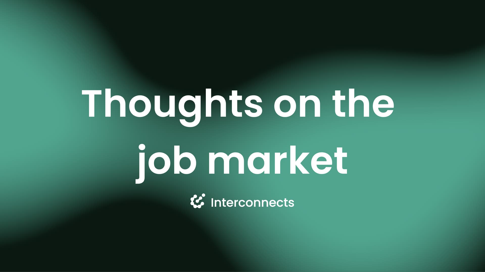 Thoughts on the job market in the age of LLMs - Interconnects cover
