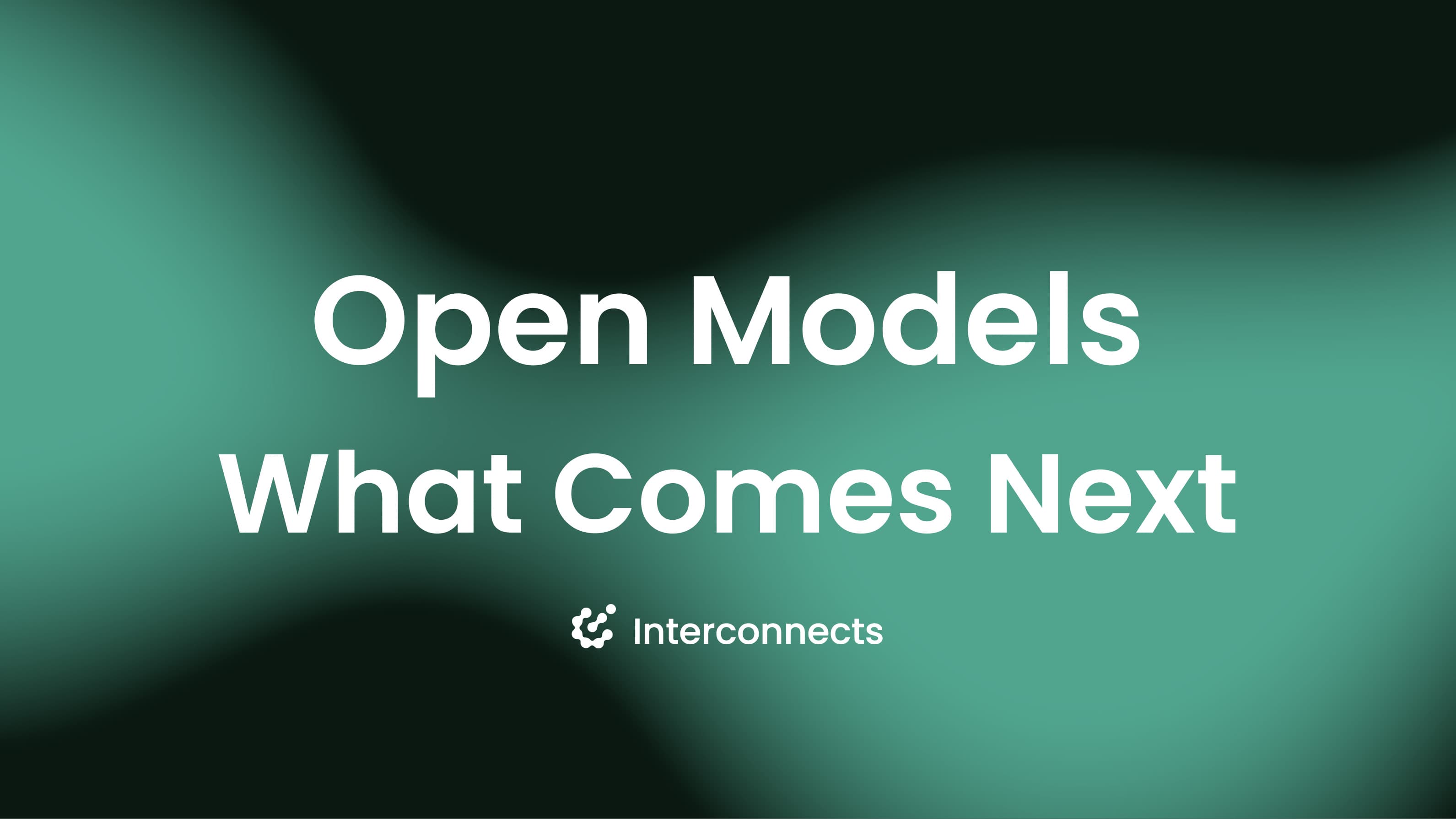 What comes next with open models - Interconnects cover