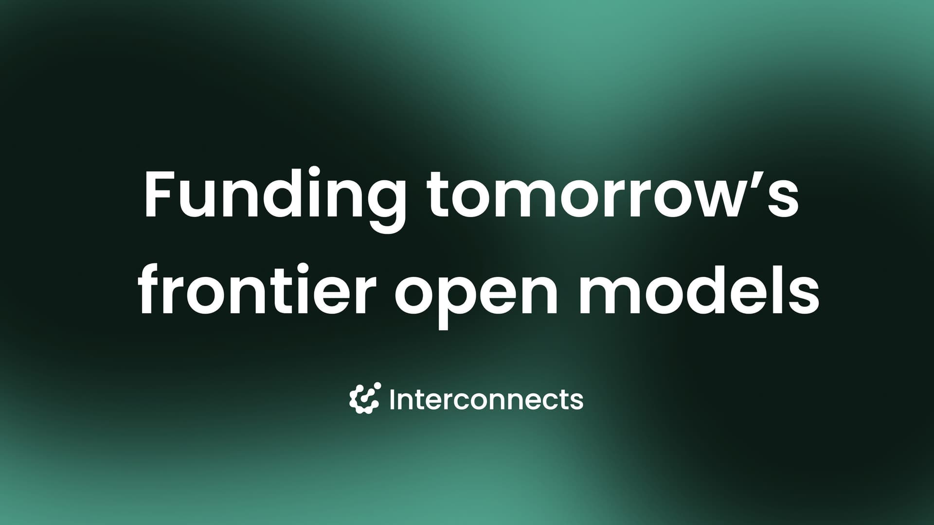 The inevitable need for an open model consortium - Interconnects cover