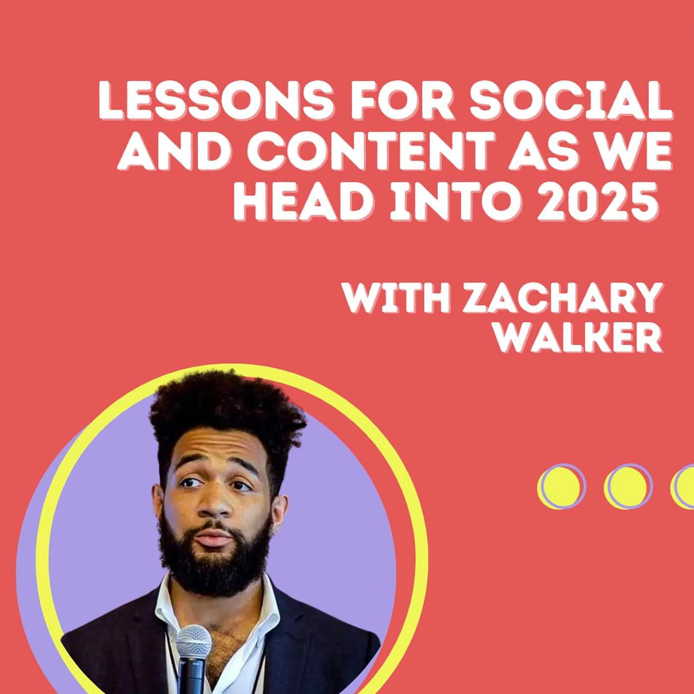 Lessons for Social & Content Going into 2025 with Zachary Walker (The Motion Agency) - 2 Pizza Marketing cover