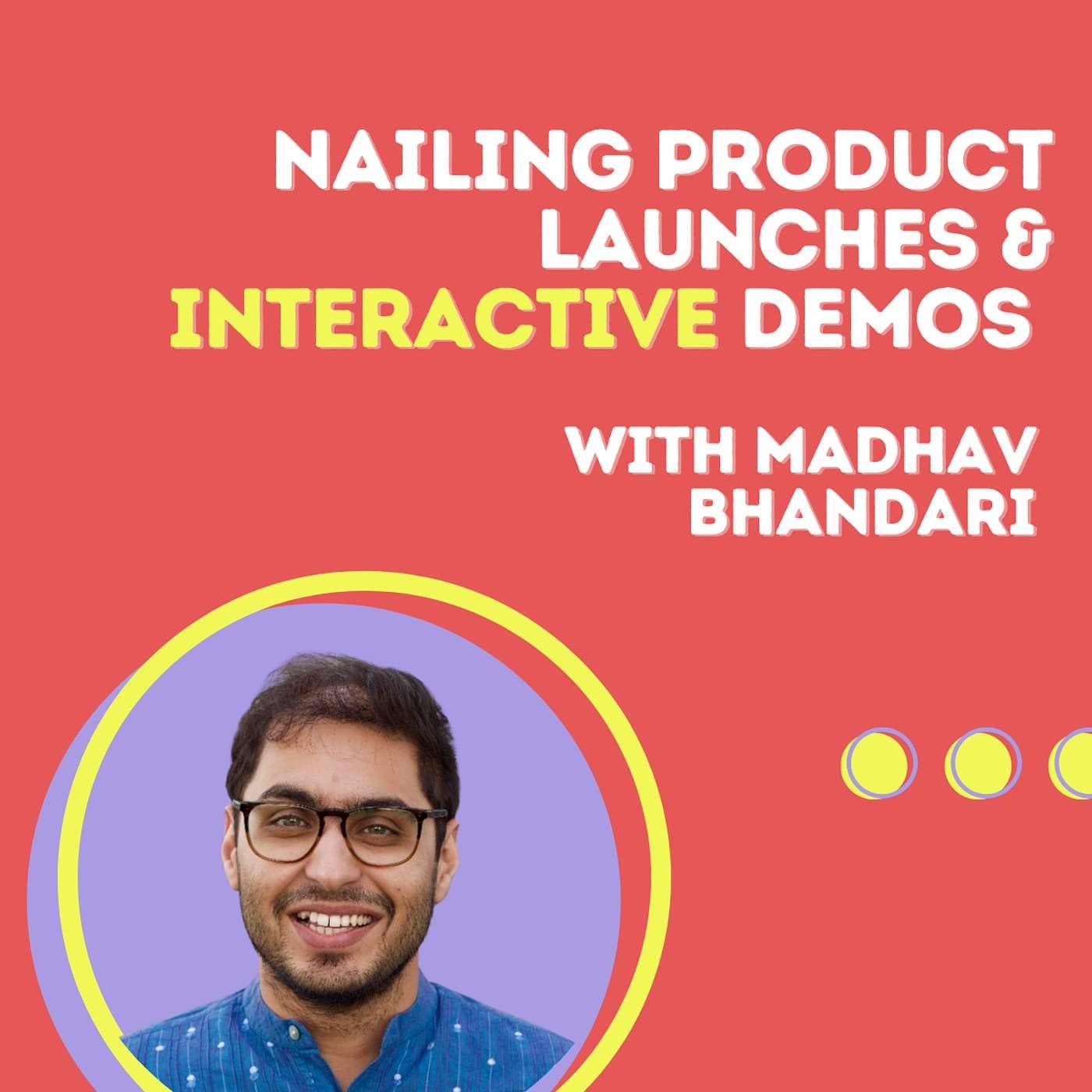 Nailing Product Launches and Interactive Demos with Madhav Bhandari (Storylane) - 2 Pizza Marketing cover