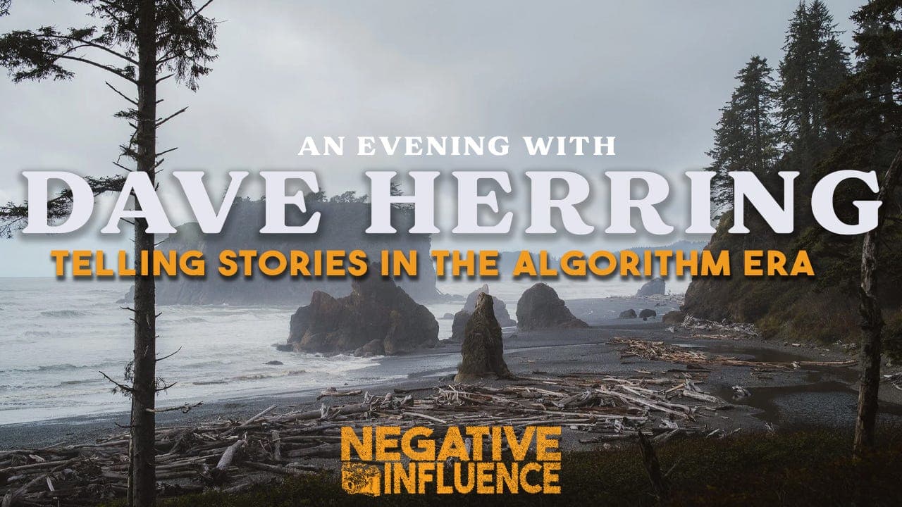 "An Evening with Dave Herring: Telling Stories in the Algorithm Era"- Negative Influence w/ Justin Allen - Negative Influence Podcast Podcast cover