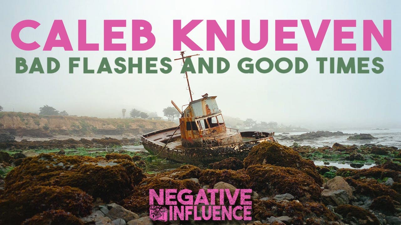 "Bad Flashes and Good Times: Caleb Knueven"- Negative Influence w/ Justin Allen — Negative Influence Podcast Podcast cover