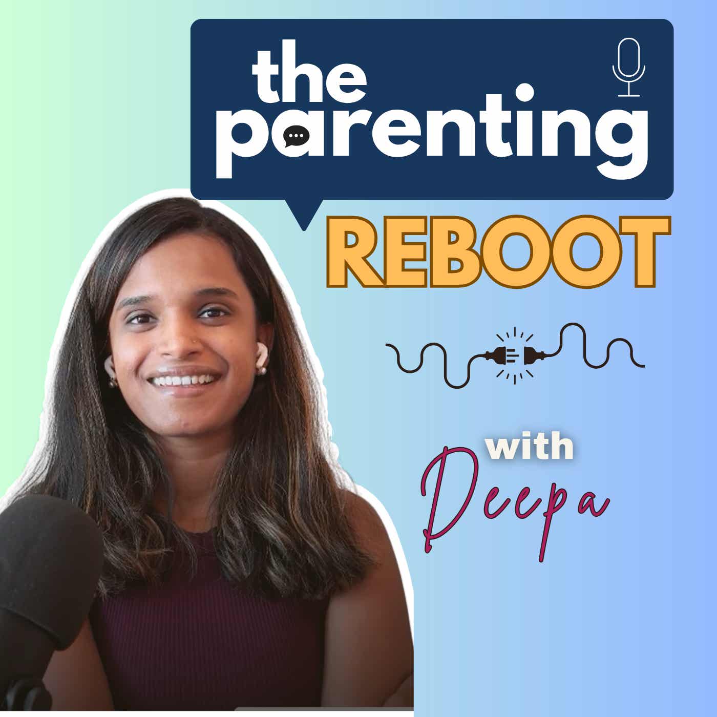 The Parenting Reboot with Deepa cover