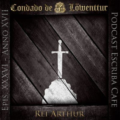 Rei Arthur - Escriba Cafe - a história da humanidade cover