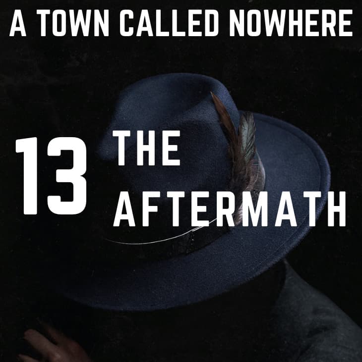 Nowhere Ch 13 - The Aftermath - Patrick E. McLean cover