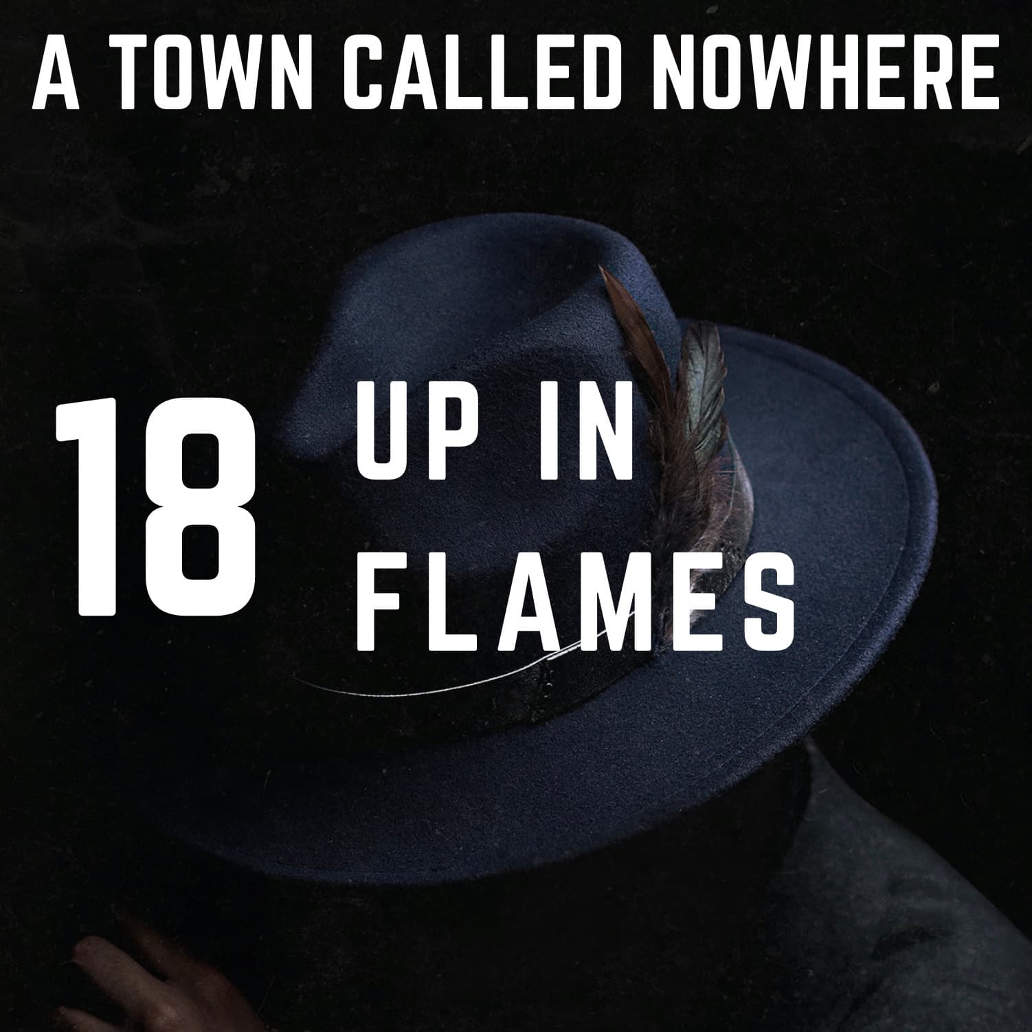 Nowhere Ch. 18 - Up in Flames - Patrick E. McLean cover