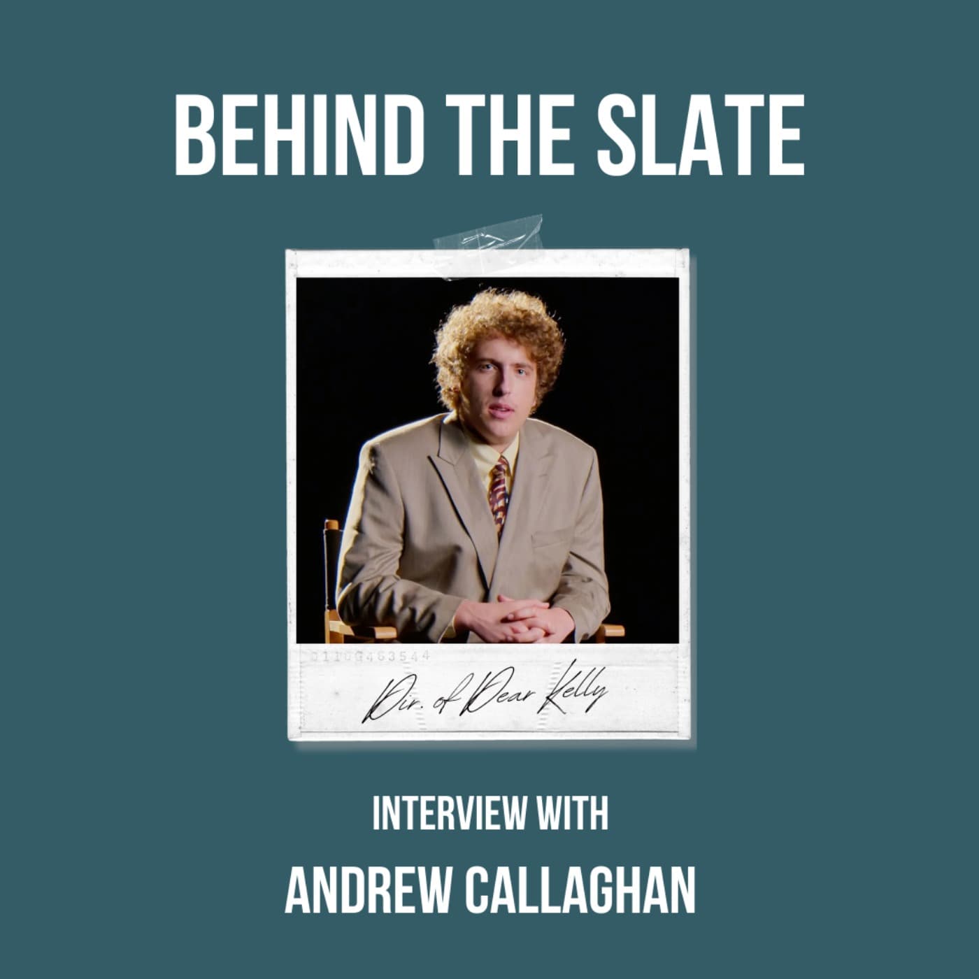 62. 'Dear Kelly' with Andrew Callaghan - Behind the Slate cover