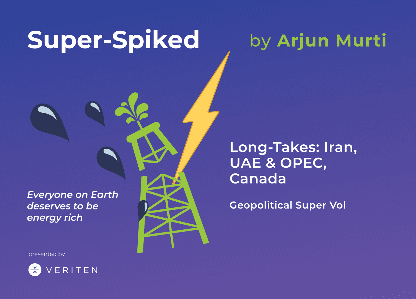 EP99: Long-Takes: Iran, UAE & OPEC, Canada - Super-Spiked Podcast cover