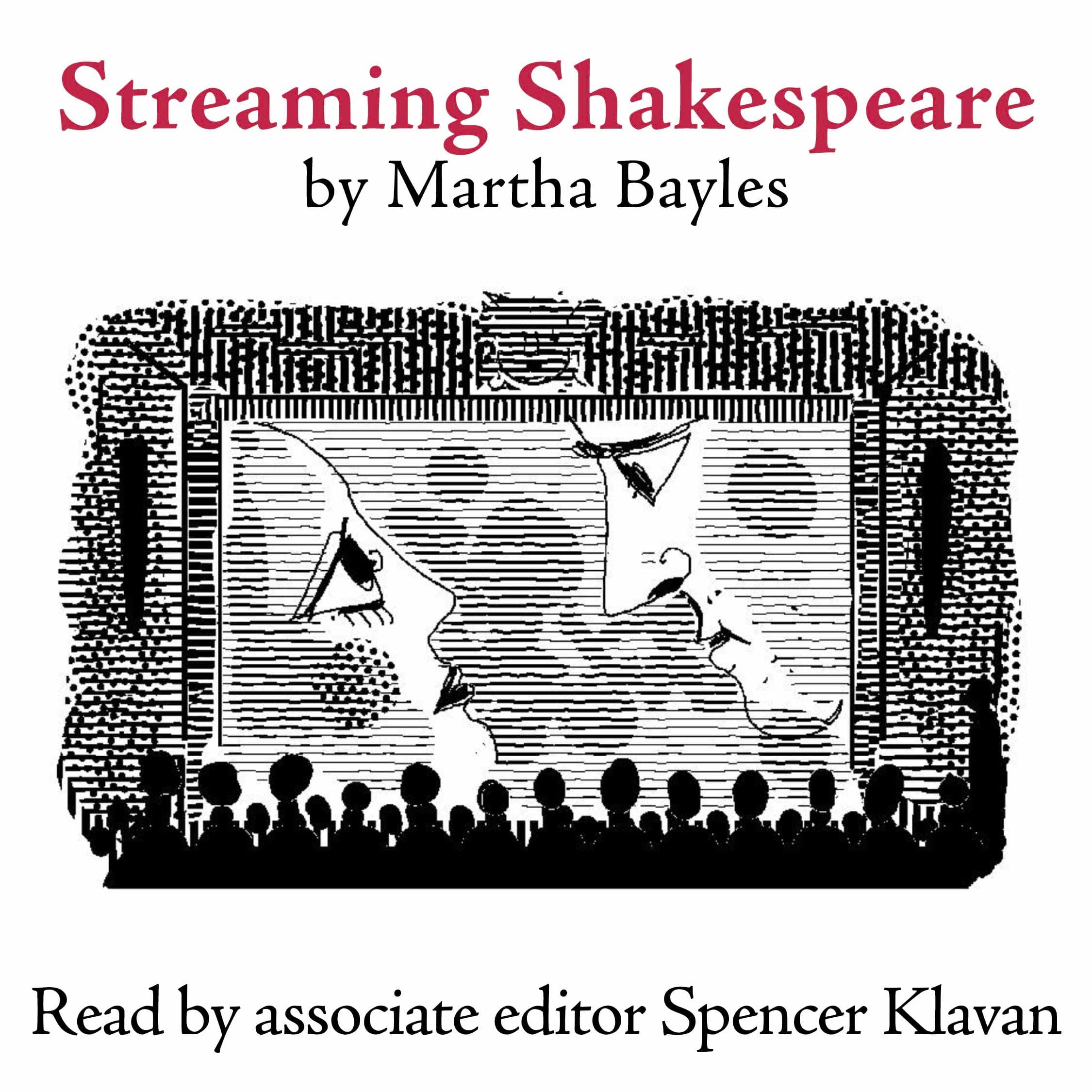 "Streaming Shakespeare," by Martha Bayles - The Close Read Podcast cover