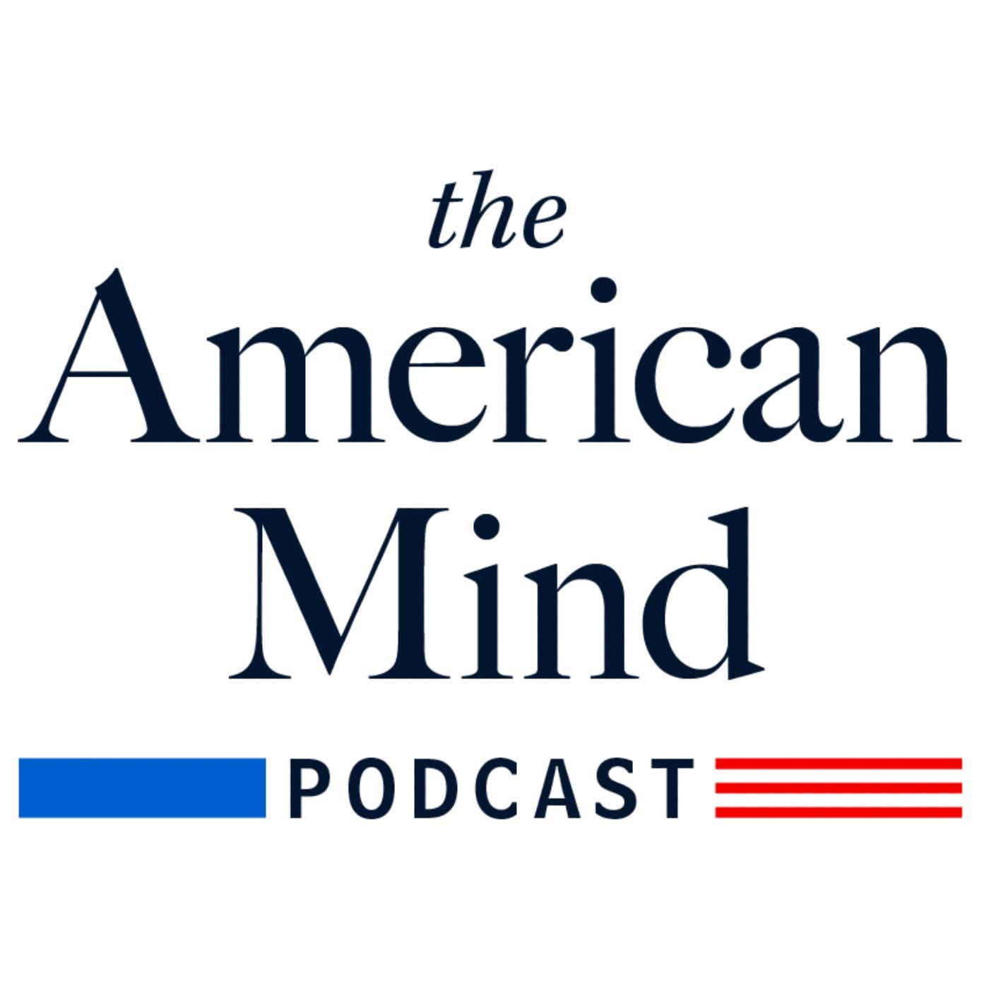 The American Mind Podcast cover