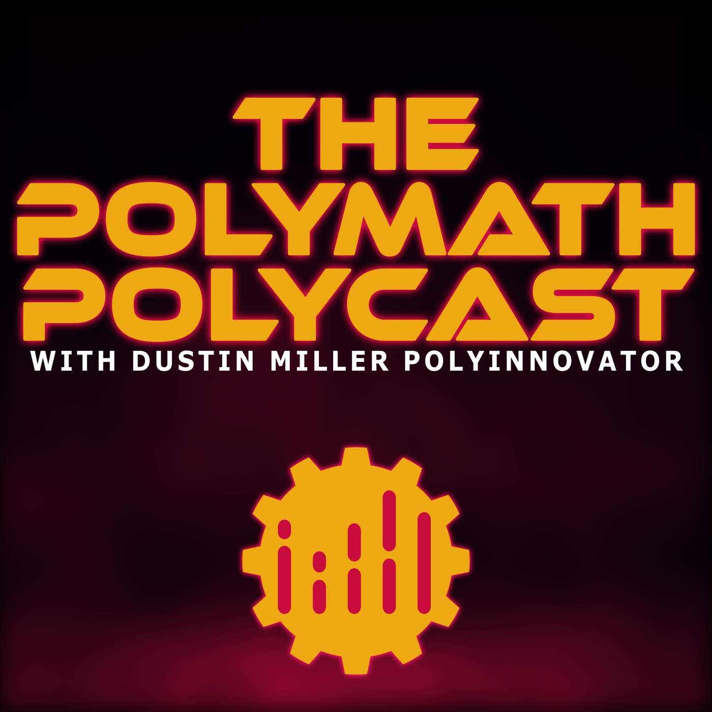 The Polymath PolyCast with Dustin PolyInnovator cover