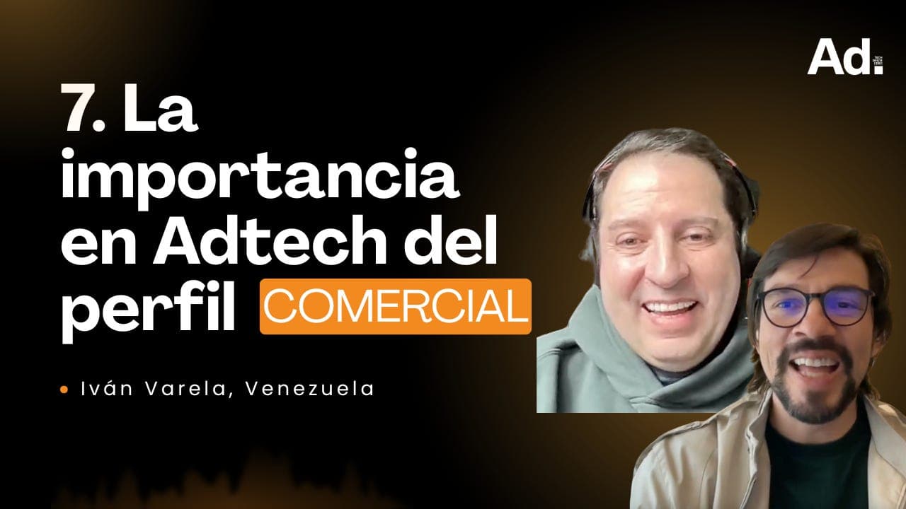 7. La labor del vendedor en Adtech - AdTech desde cero Podcast cover