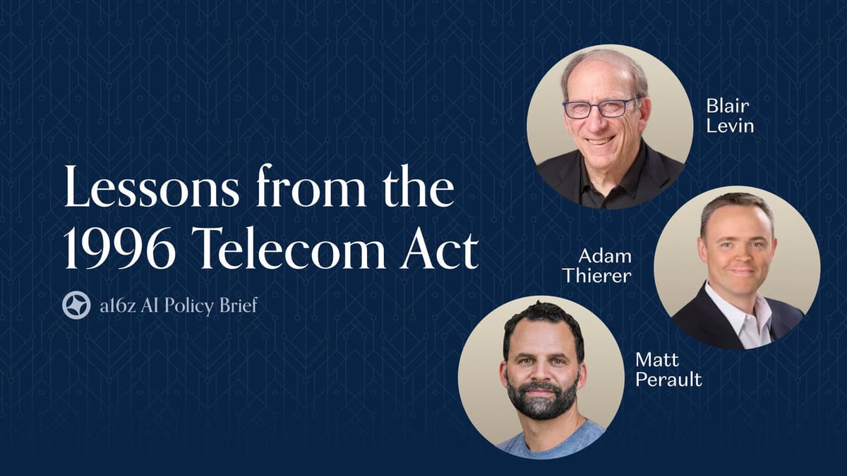 Beyond Preemption: Lessons from the 1996 Telecom Act - a16z AI Policy Brief cover