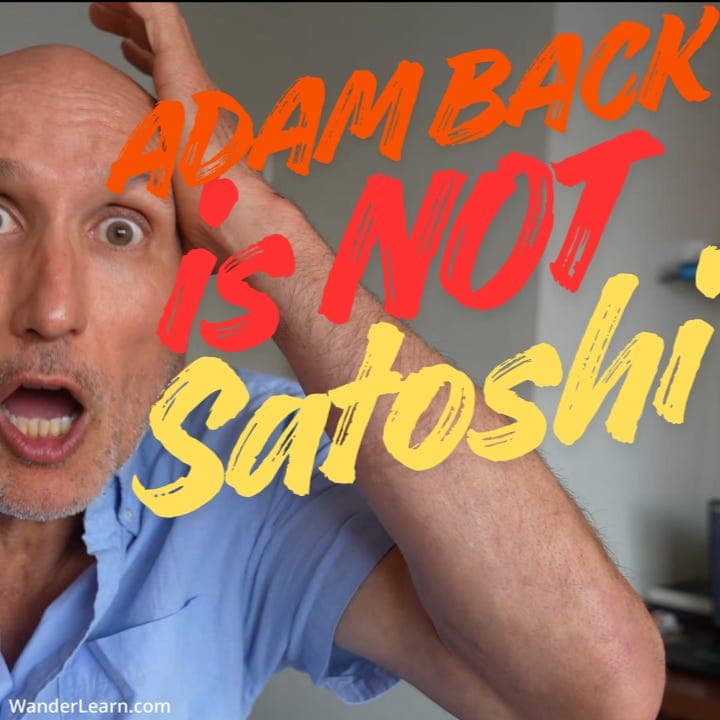 NYT is WRONG! Adam Back Did Not Create Bitcoin! — WanderLearn: Travel to Transform Your Mind & Life cover