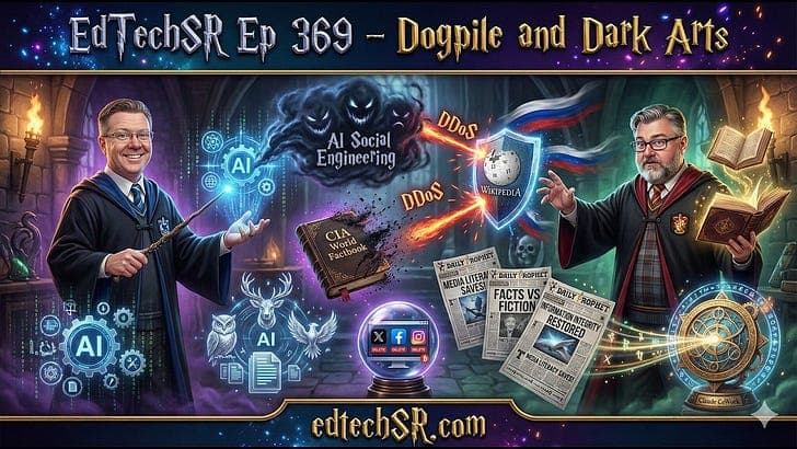 EdTechSR Episode 369: Dogpile and Dark Arts — EdTech Situation Room by Jason Neiffer and Wes Fryer cover