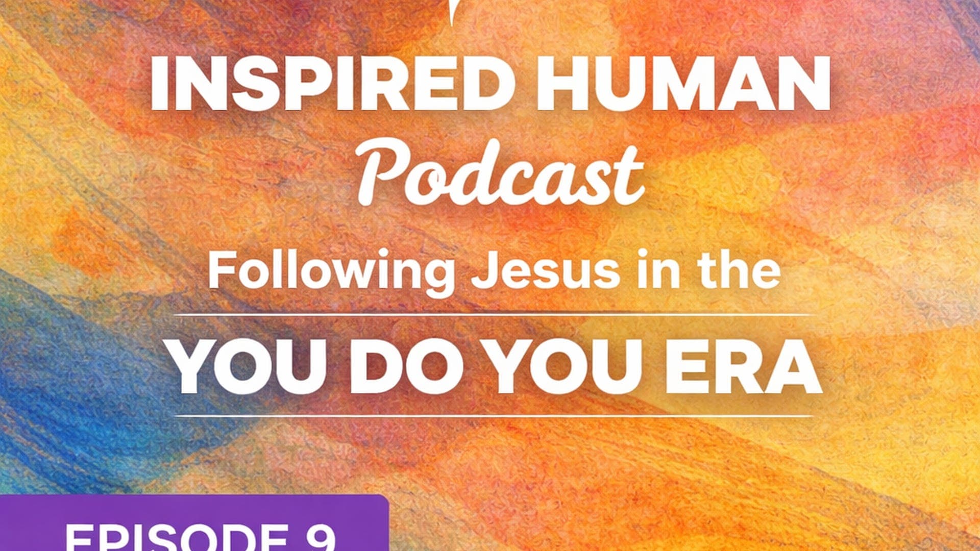 The Epilogue: Ep9 - Inspired Human Podcast cover