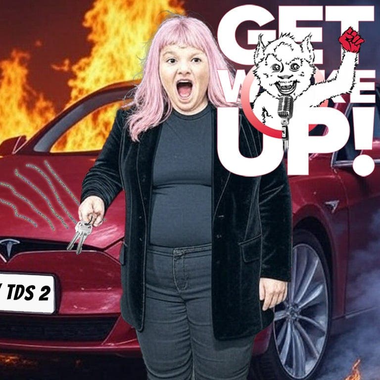 Elon Musk's Tesla Derangement Syndrome - Get Woke Up! with Mad Dug & Anthony cover