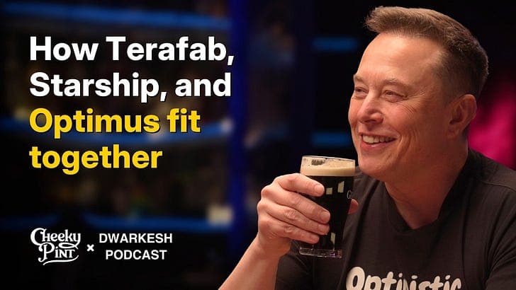 Elon Musk — "In 36 months, the cheapest place to put AI will be space” - Dwarkesh Podcast cover
