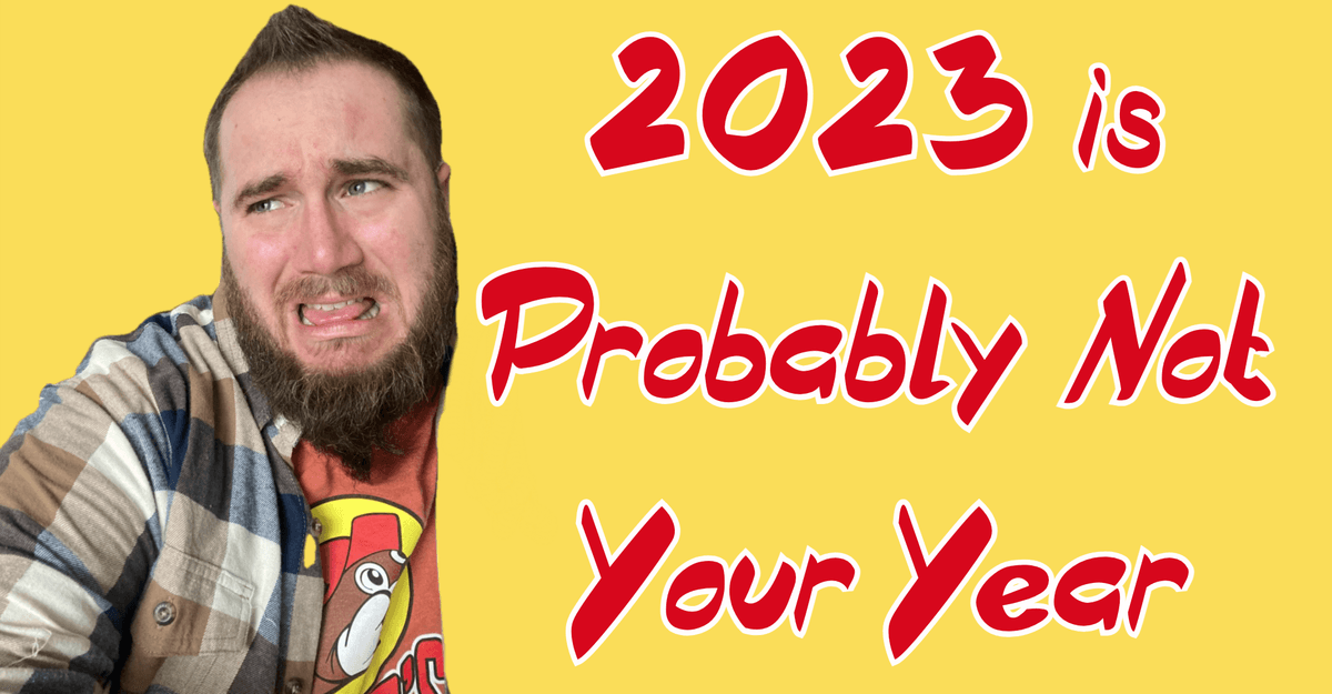 2023 is Probably Not Your Year - Okay Christian cover