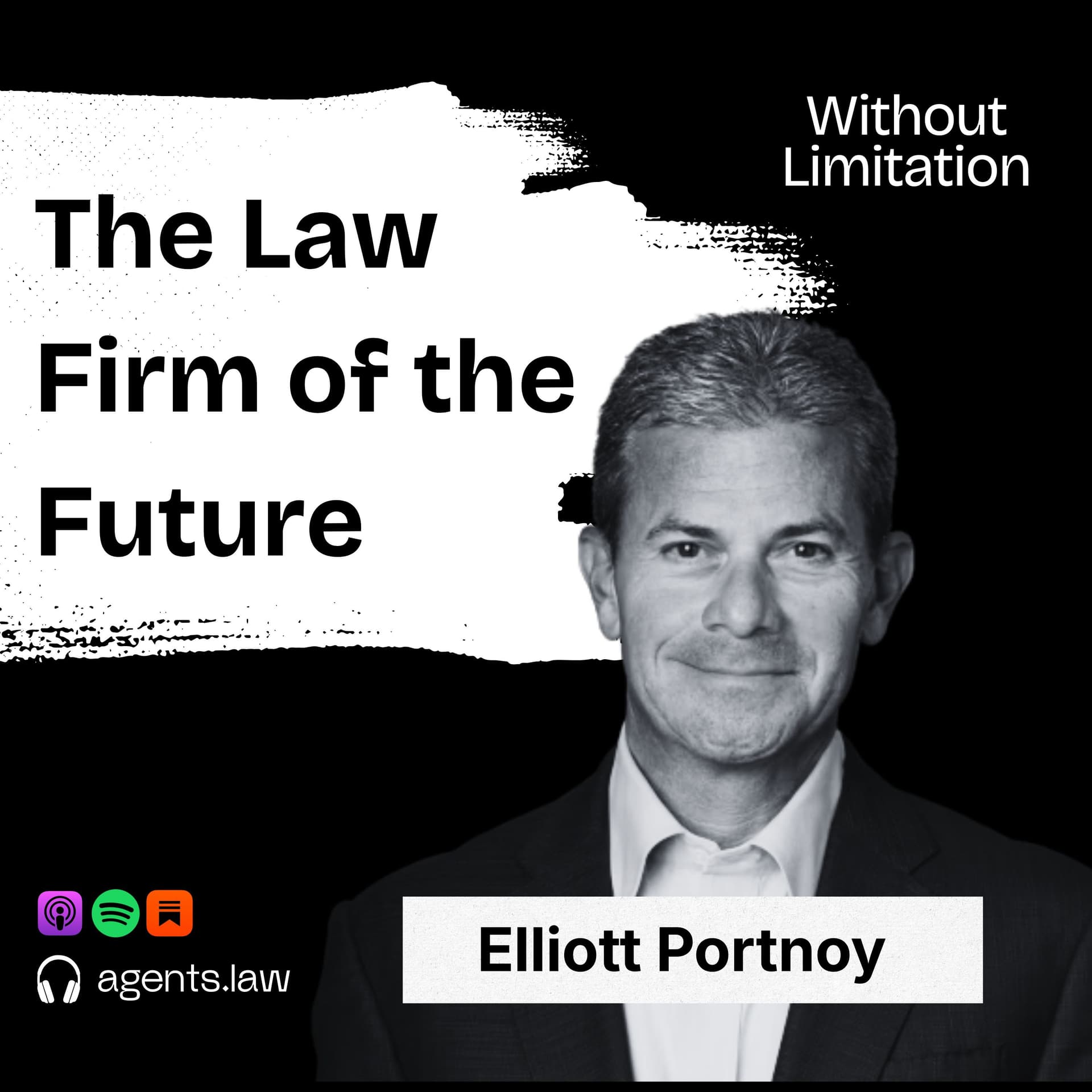 Elliott Portnoy and the Law Firm of the Future — Without Limitation cover
