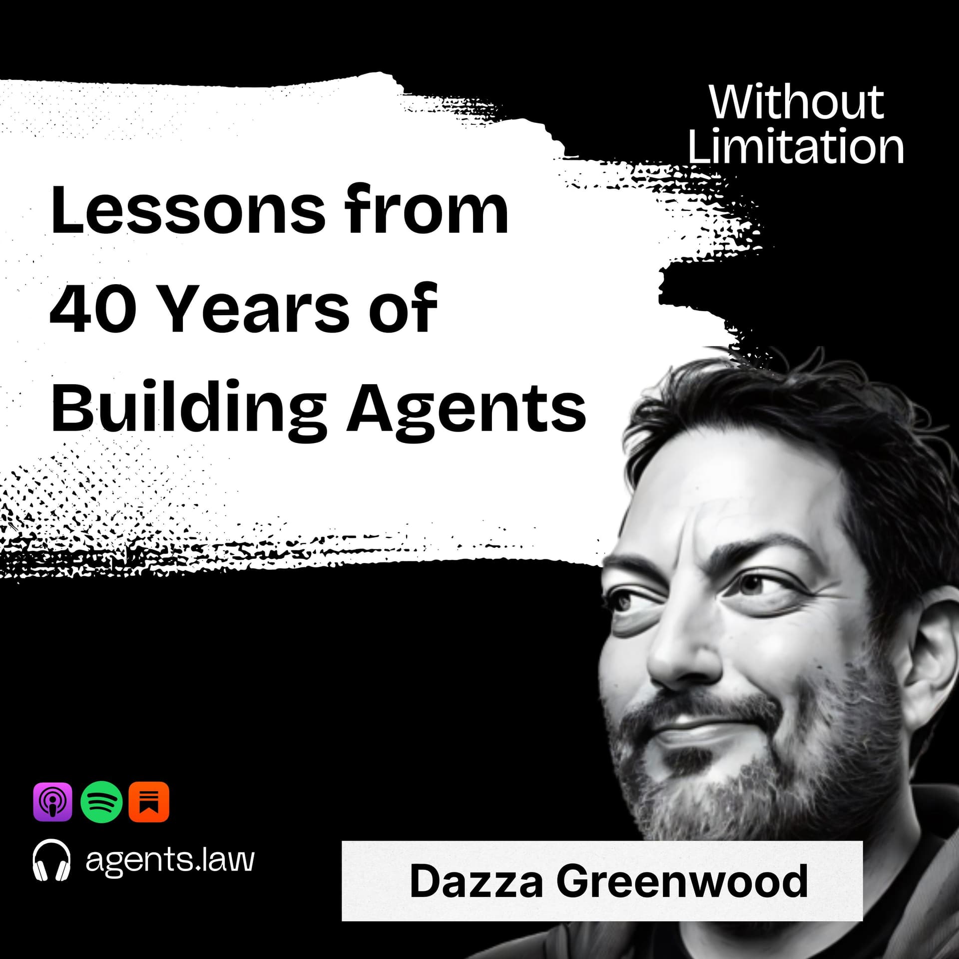 Lessons from 40 Years of Building Agents - Without Limitation cover
