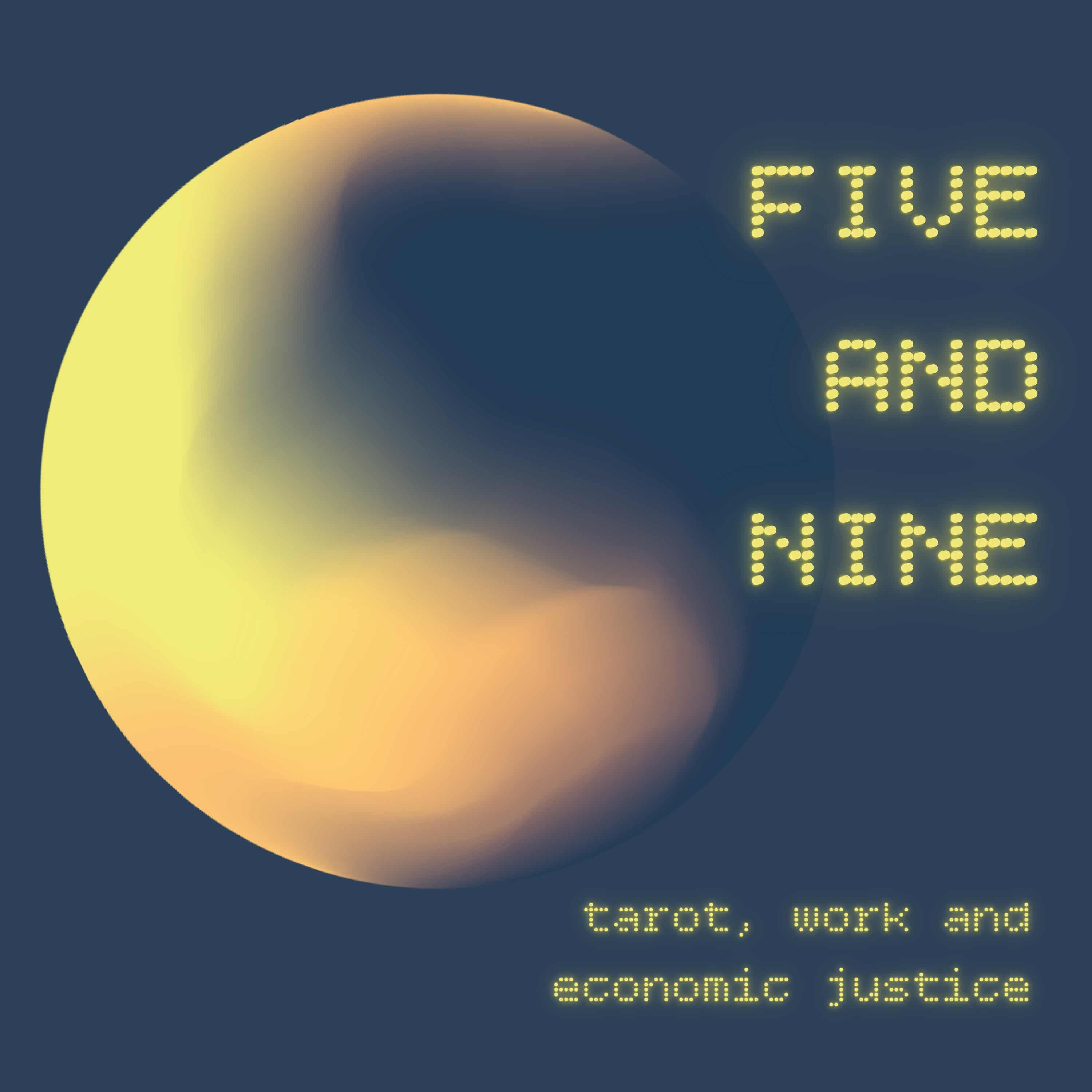 Five and Nine: Tarot, Work and Economic Justice cover