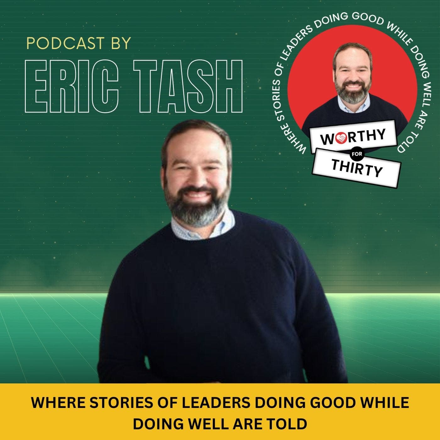 Build for the Consumer. Everything Else Is Noise - Worthy for Thirty: Where stories of leaders doing good while doing well are told! cover