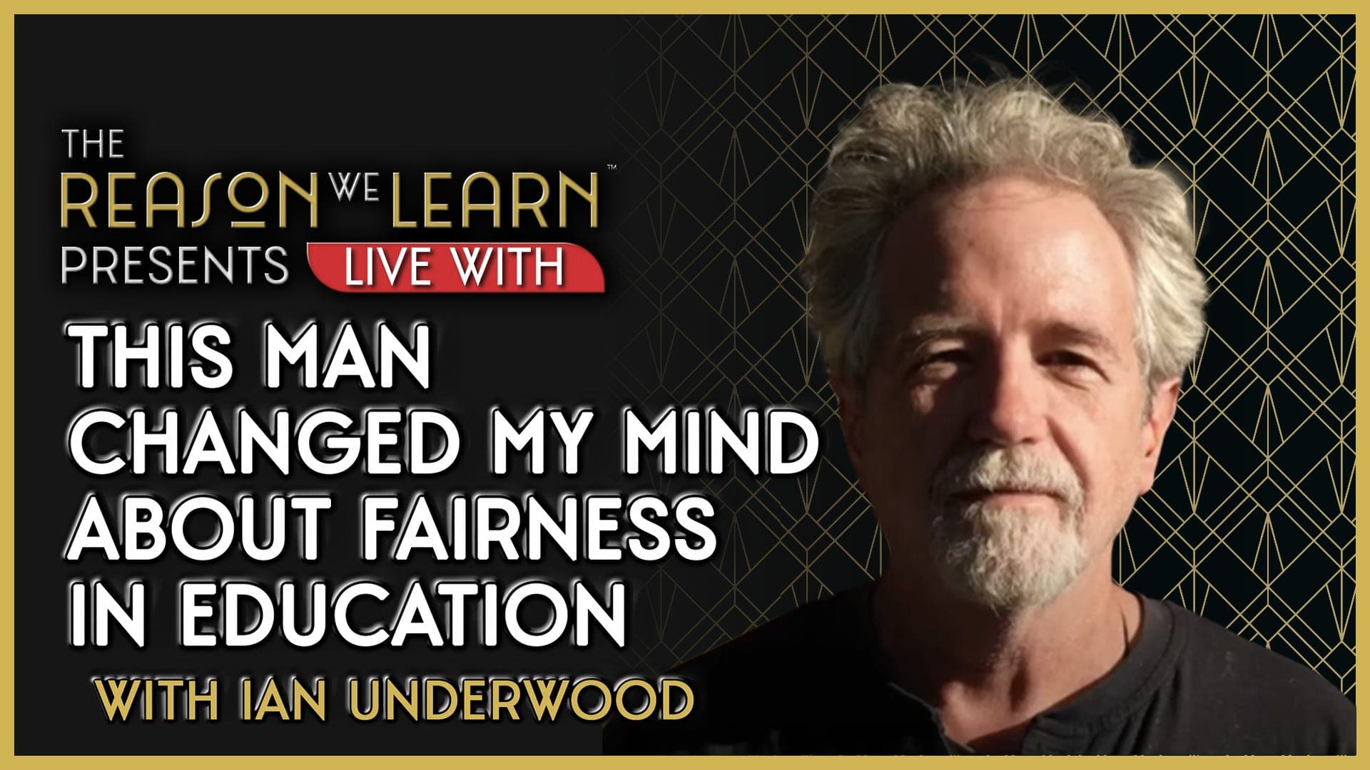 This Man Changed My Mind About Fairness in Education - The Reason We Learn cover