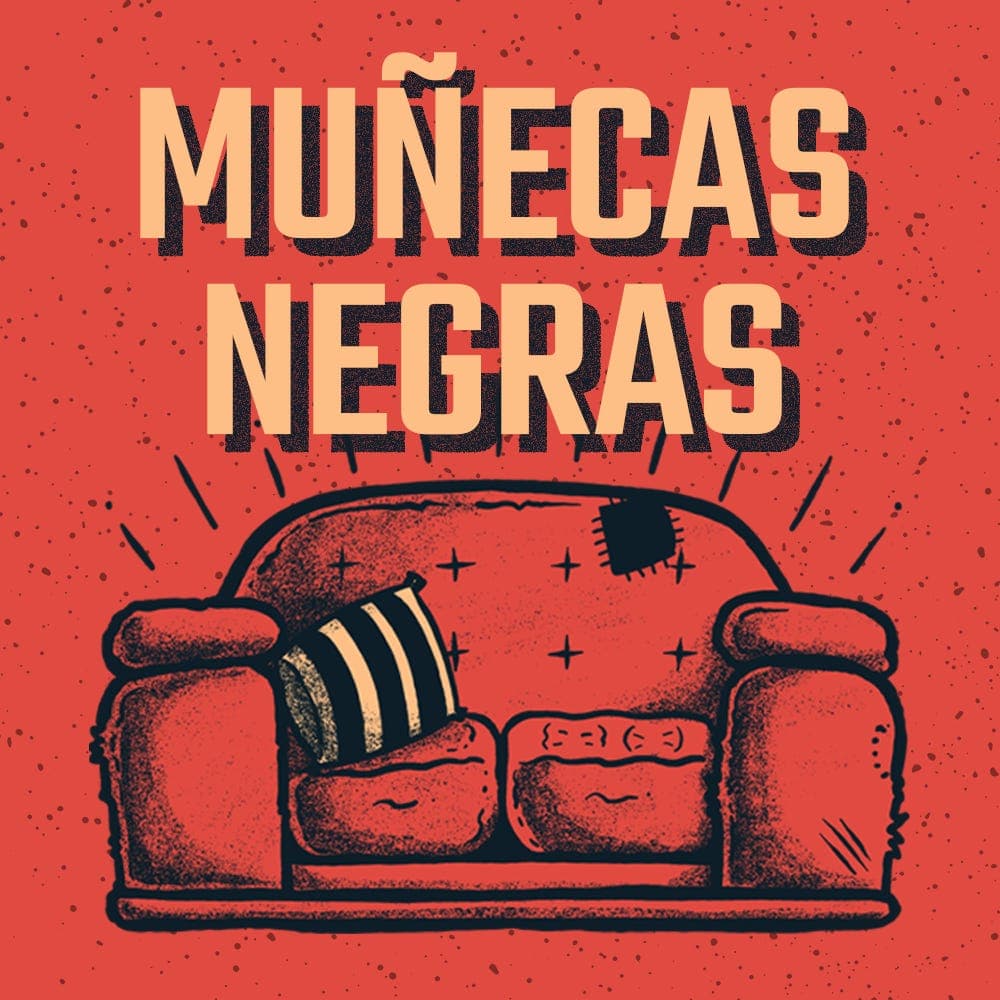 Muñecas negras (con Velia Vidal) - Expertos de Sillón cover