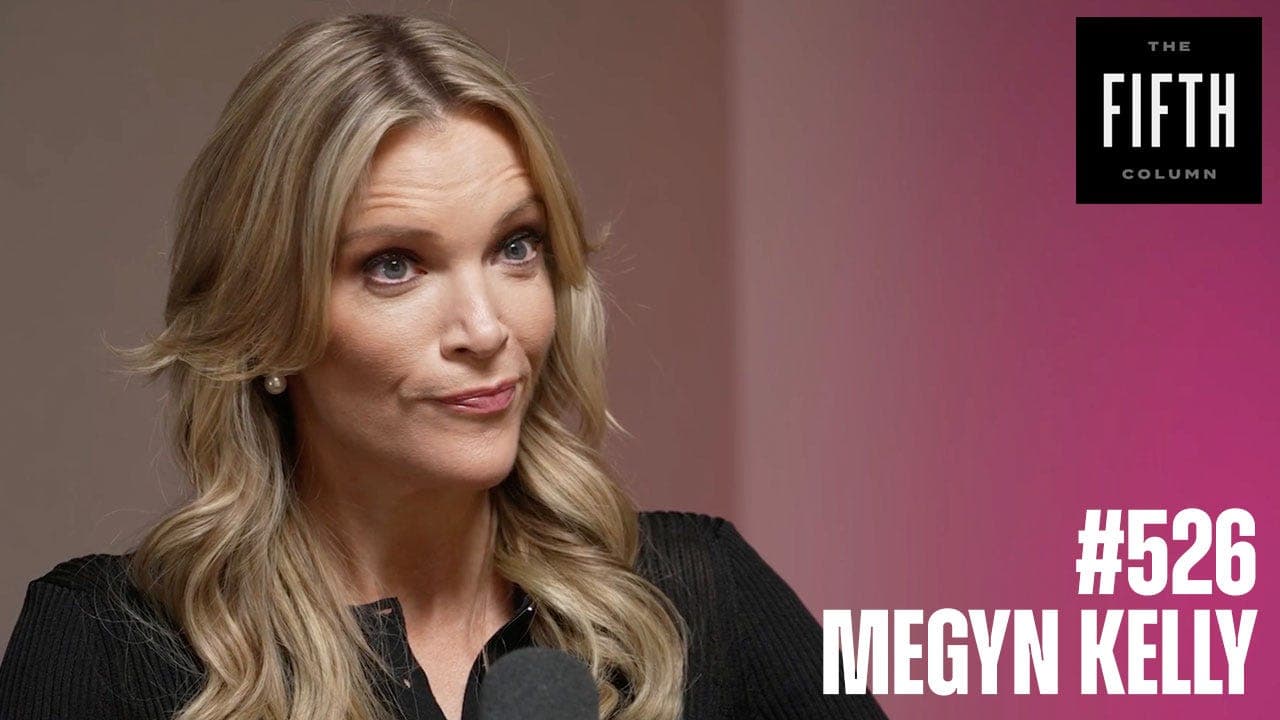 #526 - Megyn Kelly is All Out of Generosity - The Fifth Column cover