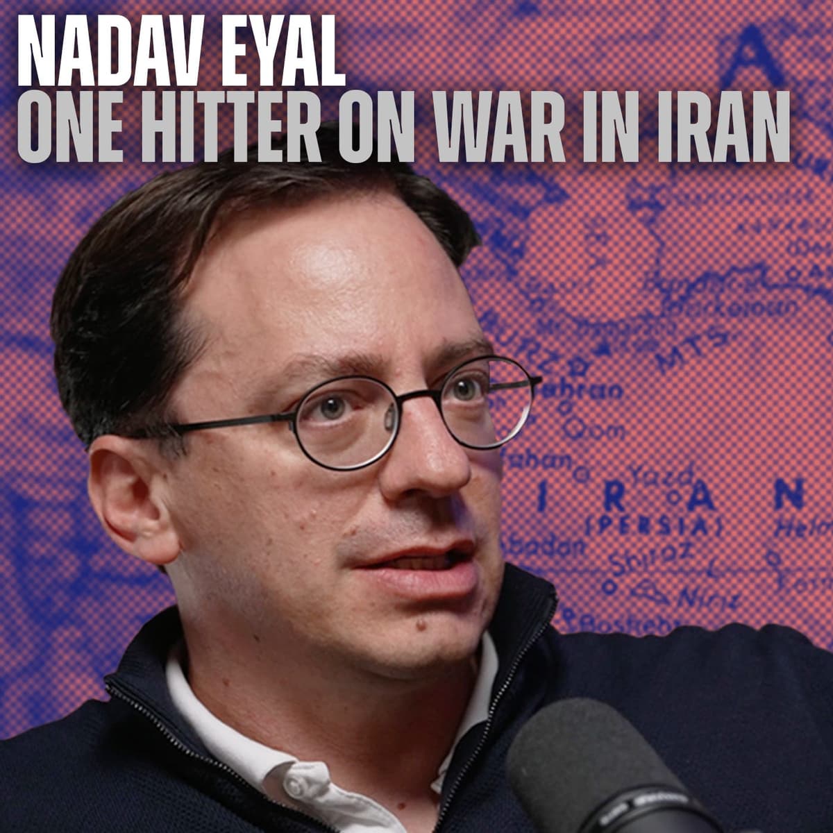 One Hitter: War With Iran and Jewish Space Lasers w/ Nadav Eyal (Members Only #305) - The Fifth Column cover