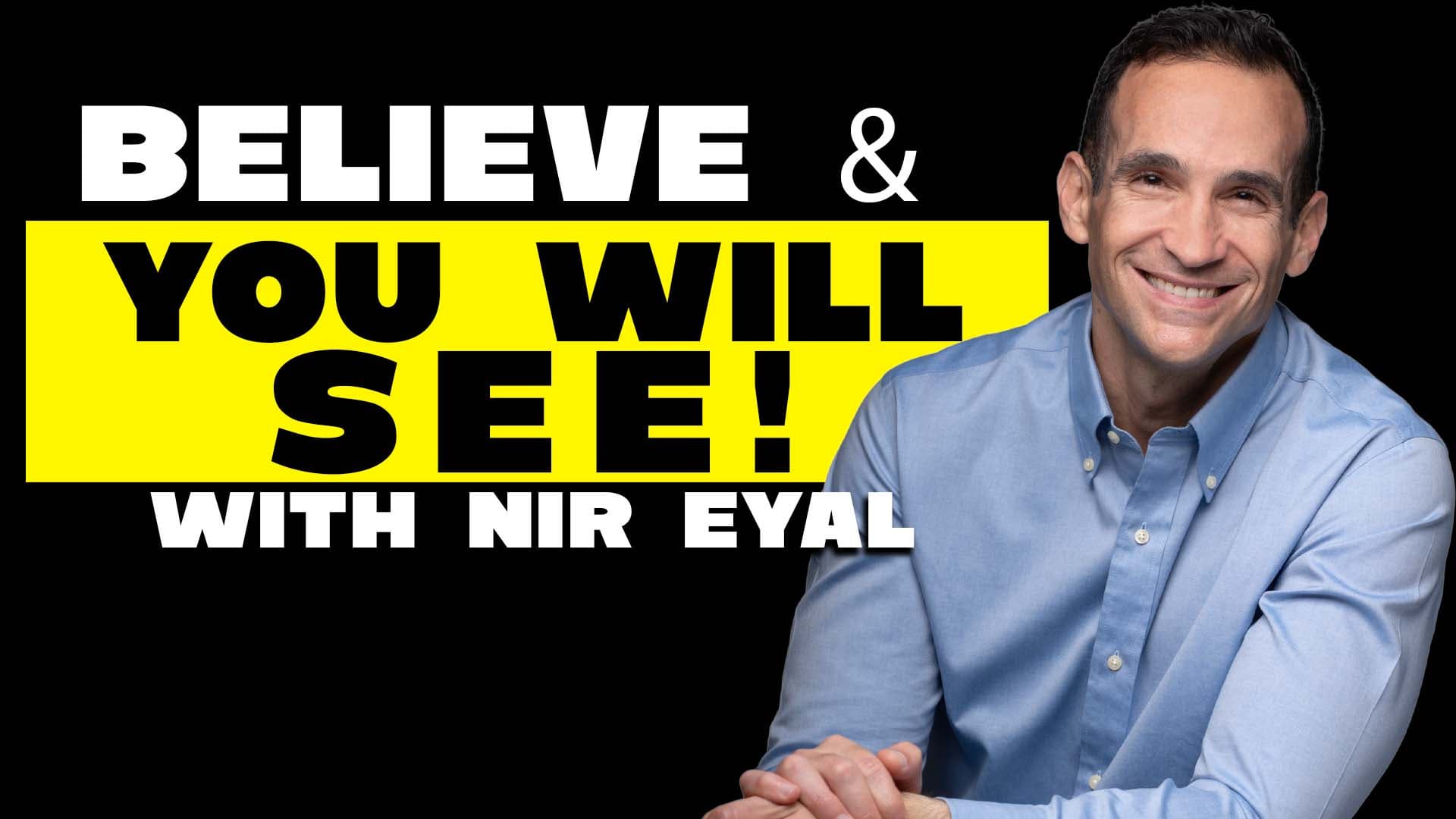 Believe and You Will See! (w/ Nir Eyal ) - Reasonably Happy with Paul Ollinger cover