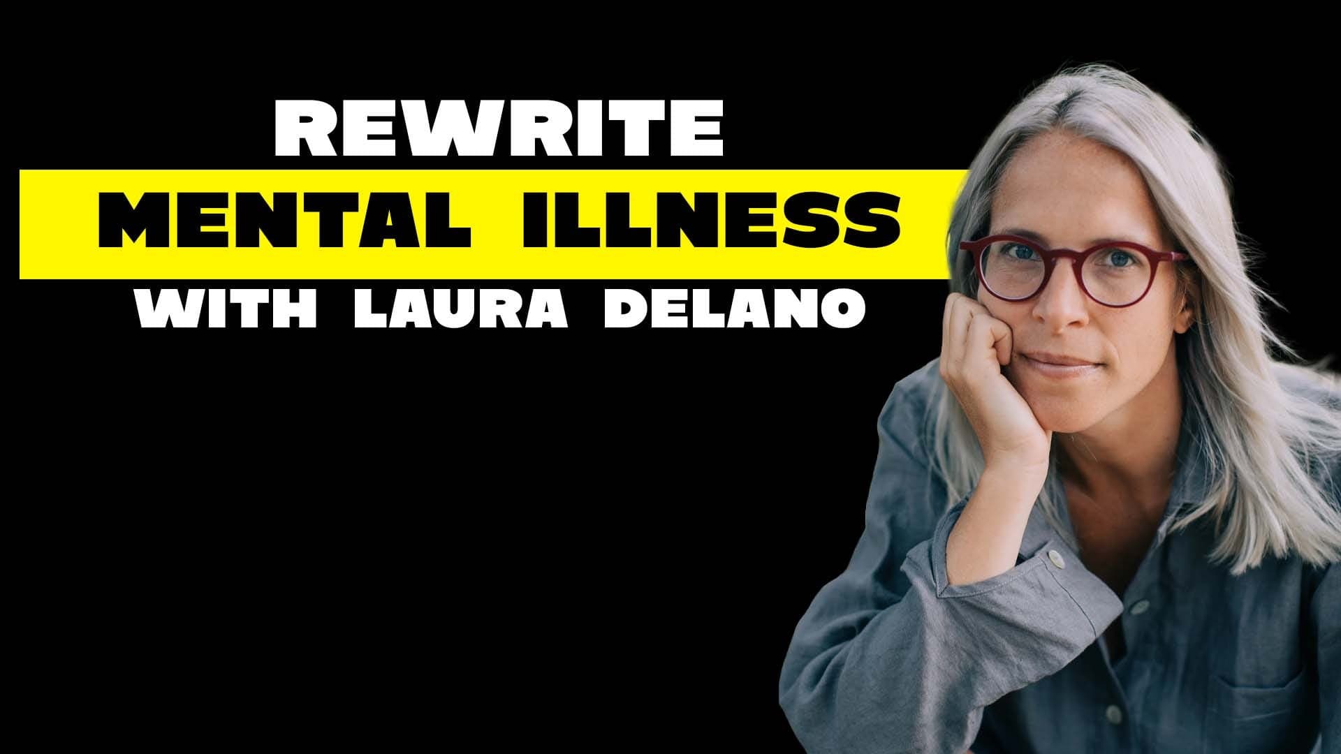 Rewrite Mental Illness w/Laura Delano - Reasonably Happy with Paul Ollinger cover