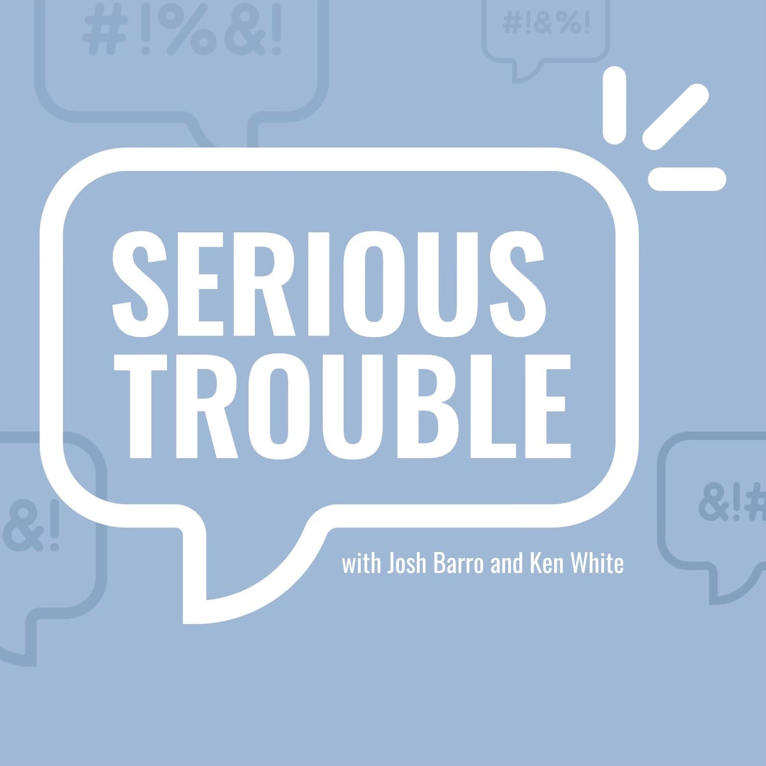 Serious Trouble Episode 69 - Serious Trouble cover
